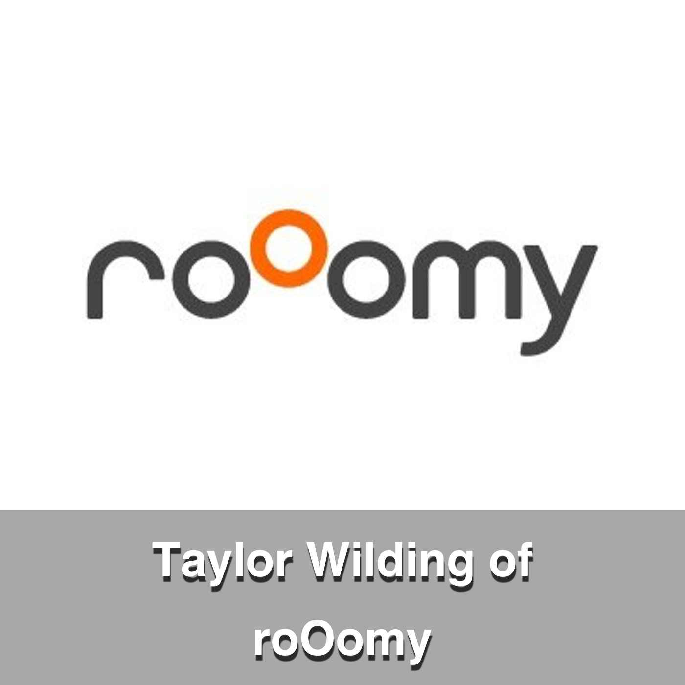 Taylor Wilding of roOomy