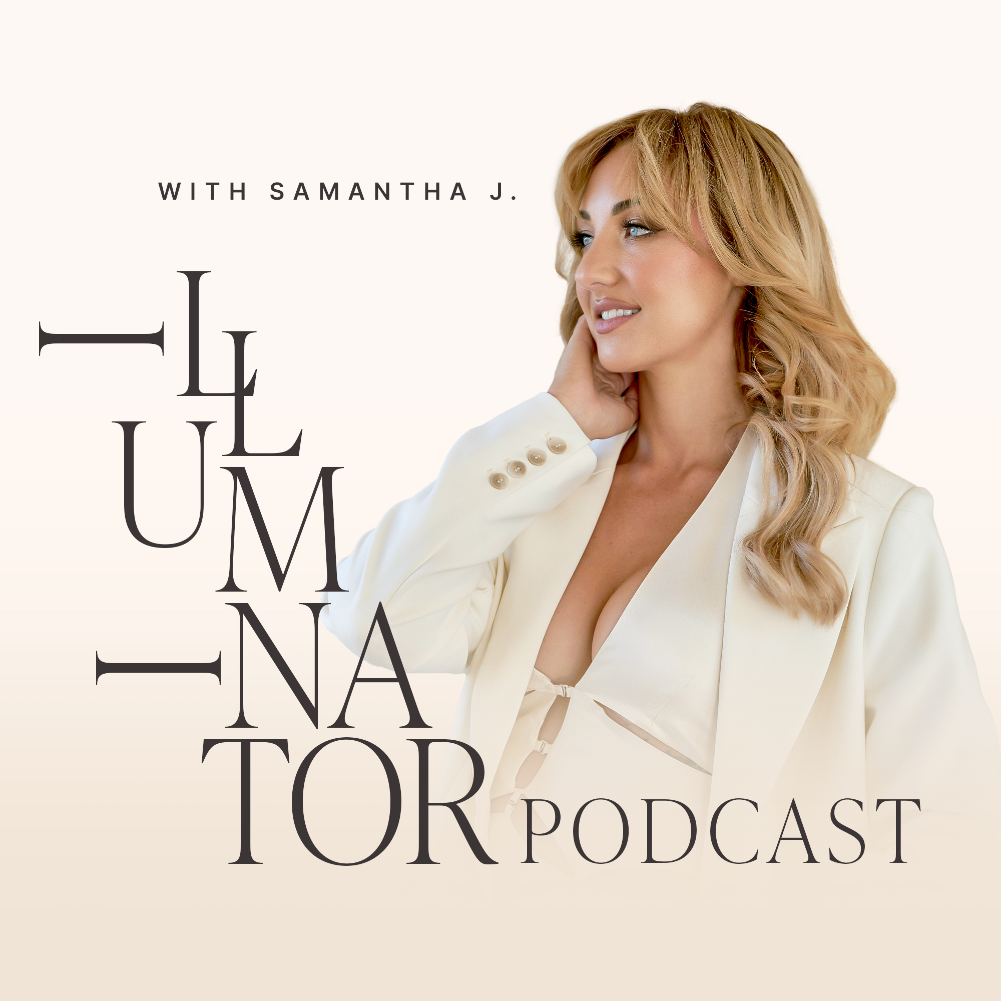 The Illuminator Podcast with Samantha J.