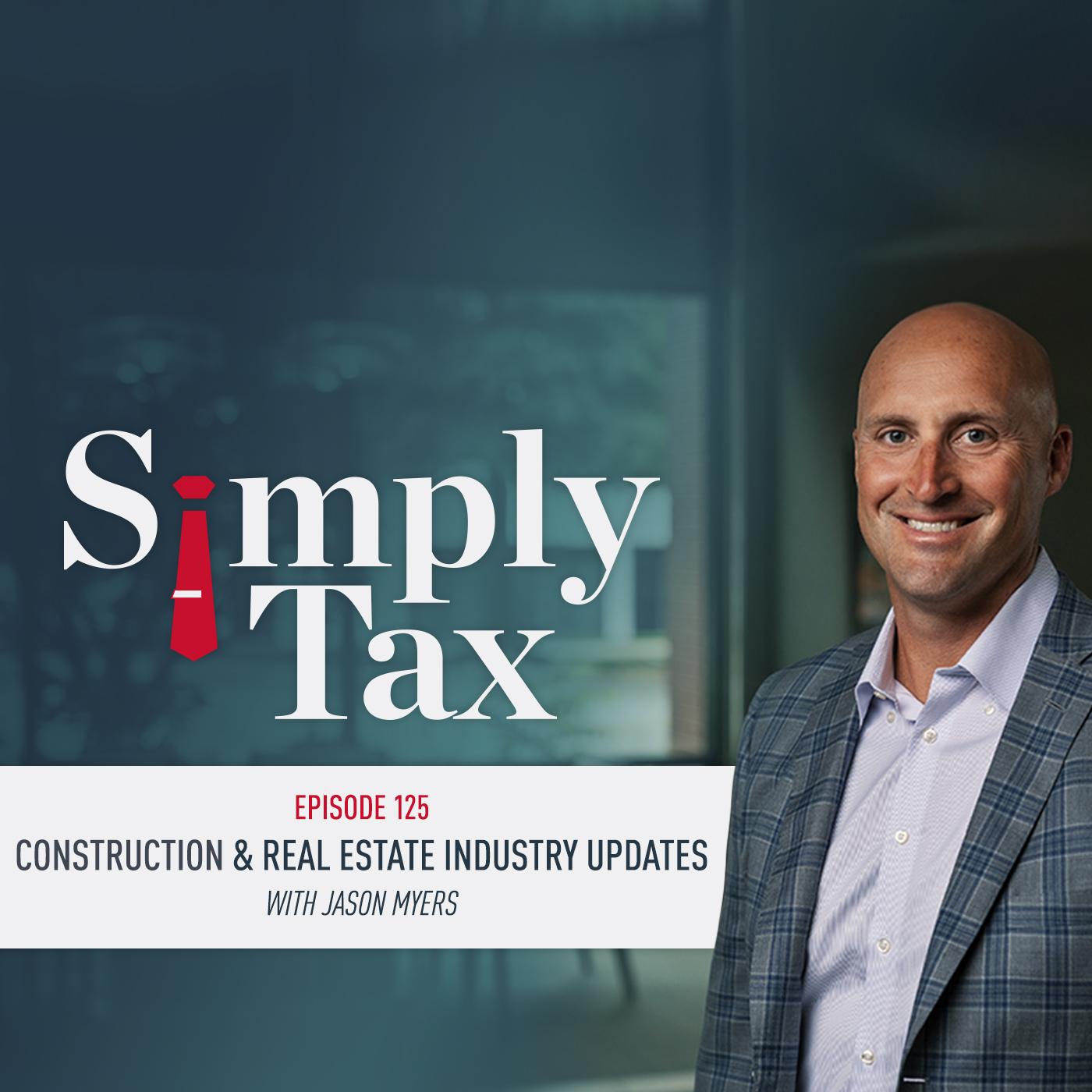 Construction & Real Estate Industry Updates #125