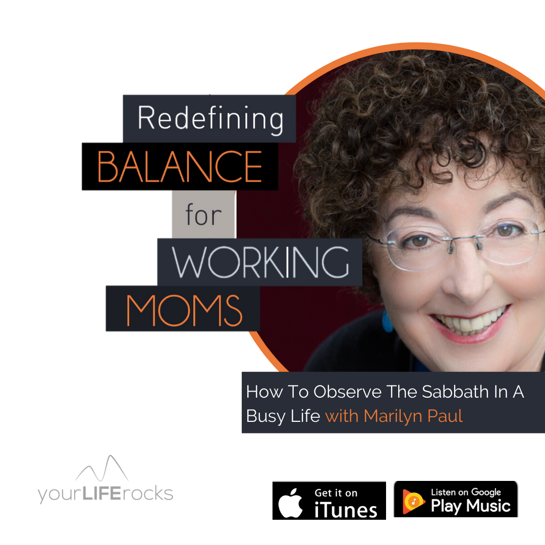 Redefining Balance for Working Mom Podcast by Your Life Rocks