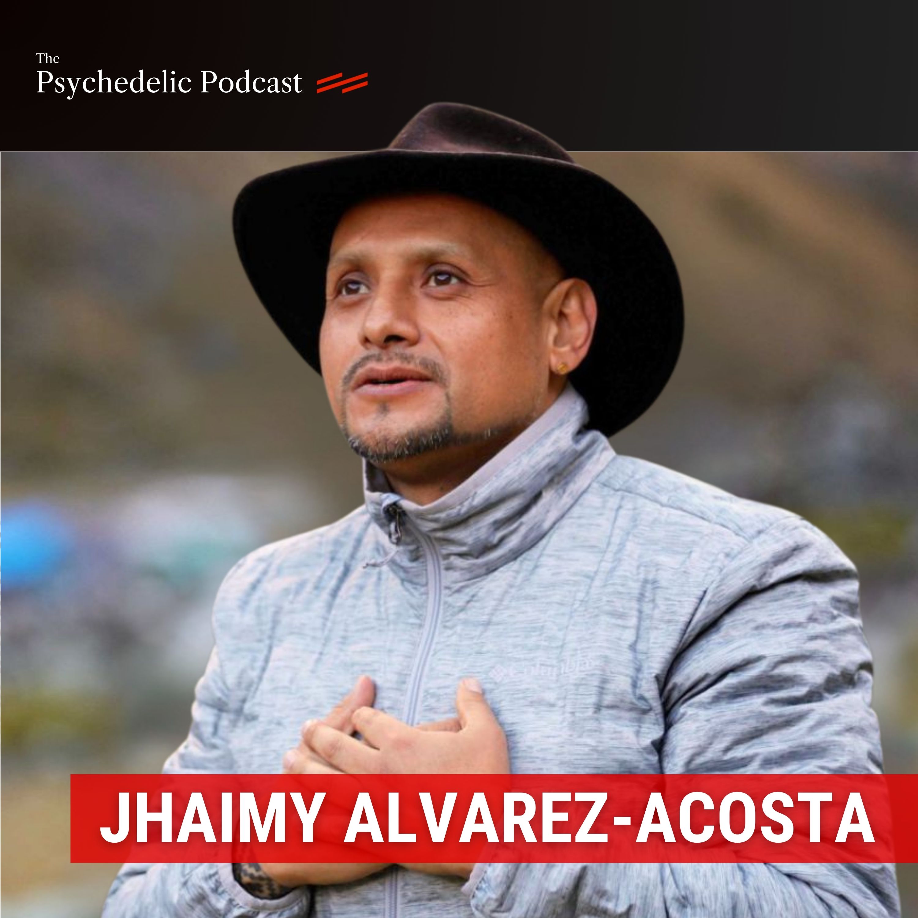 Andean Wisdom and the Path of Huachuma - Jhaimy Alvarez-Acosta