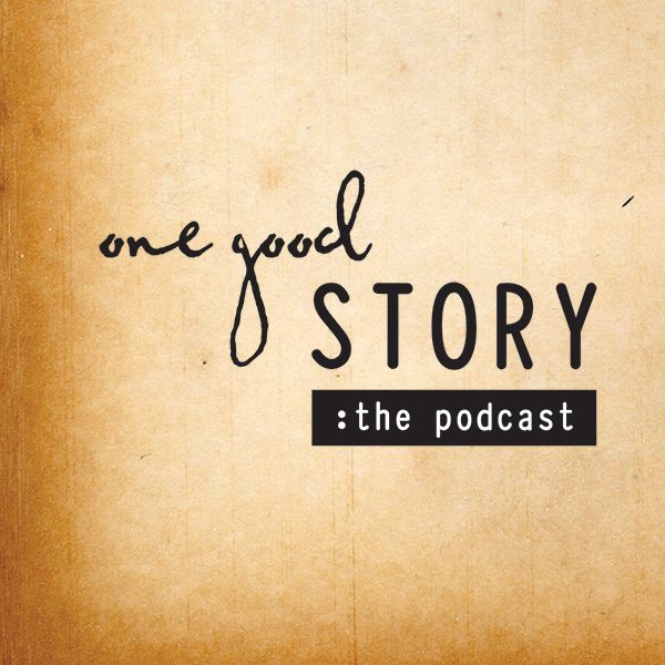 One Good Story Episode 0 One Good Story Episode 0