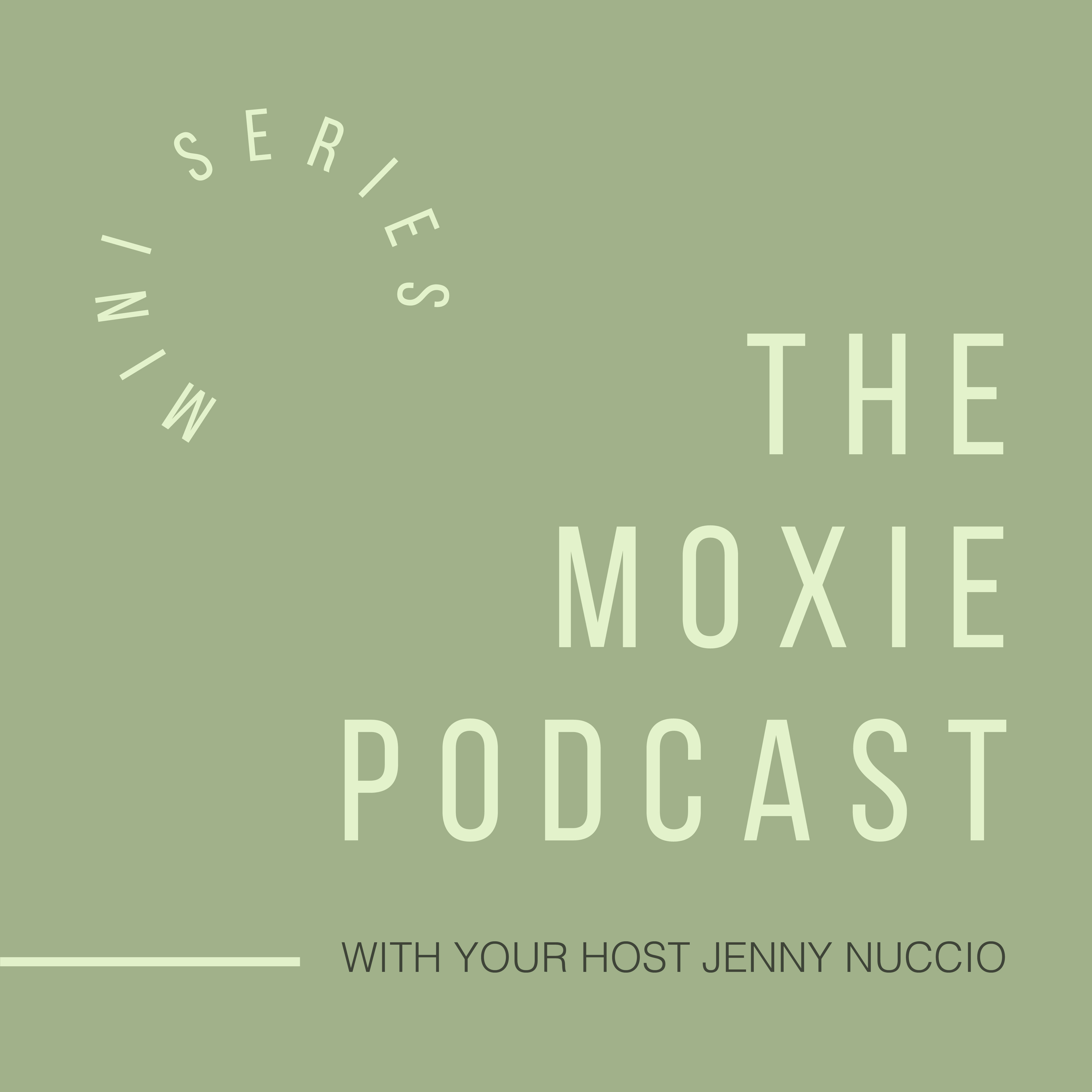 Moxie Mini Series: Aligning with your passions to keep your Spirit feeling alive