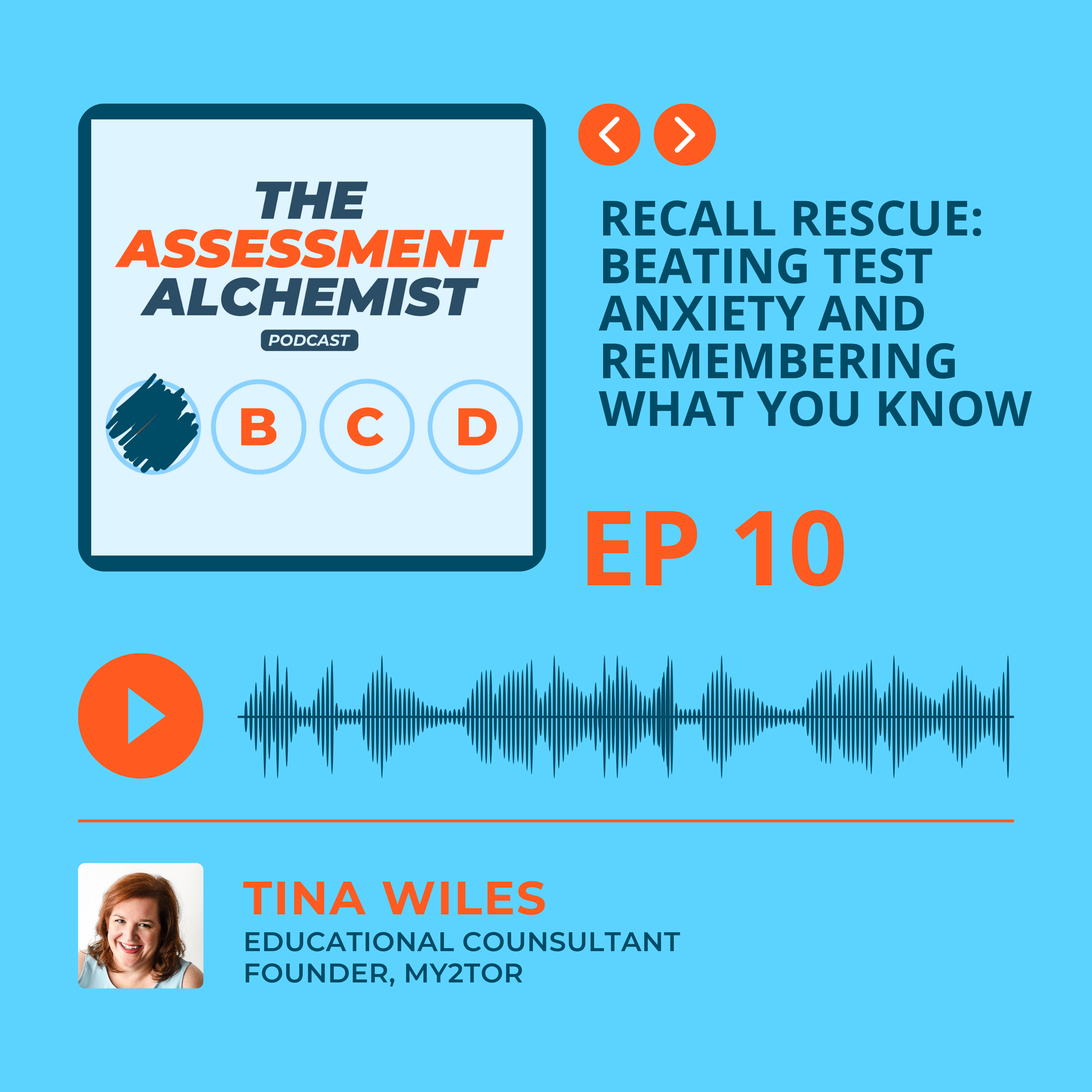 10: Recall Rescue: Beating Test Anxiety and Remembering What You Know
