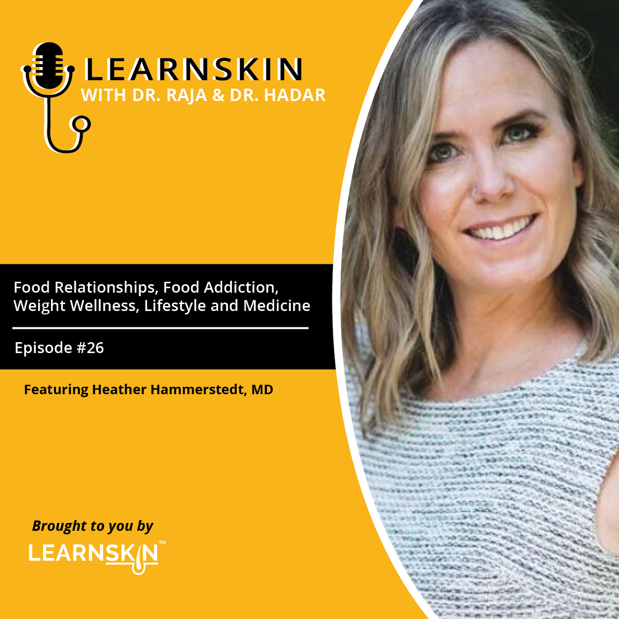 Episode 26: Food Relationships, Food Addiction, Weight Wellness, Lifestyle and Medicine