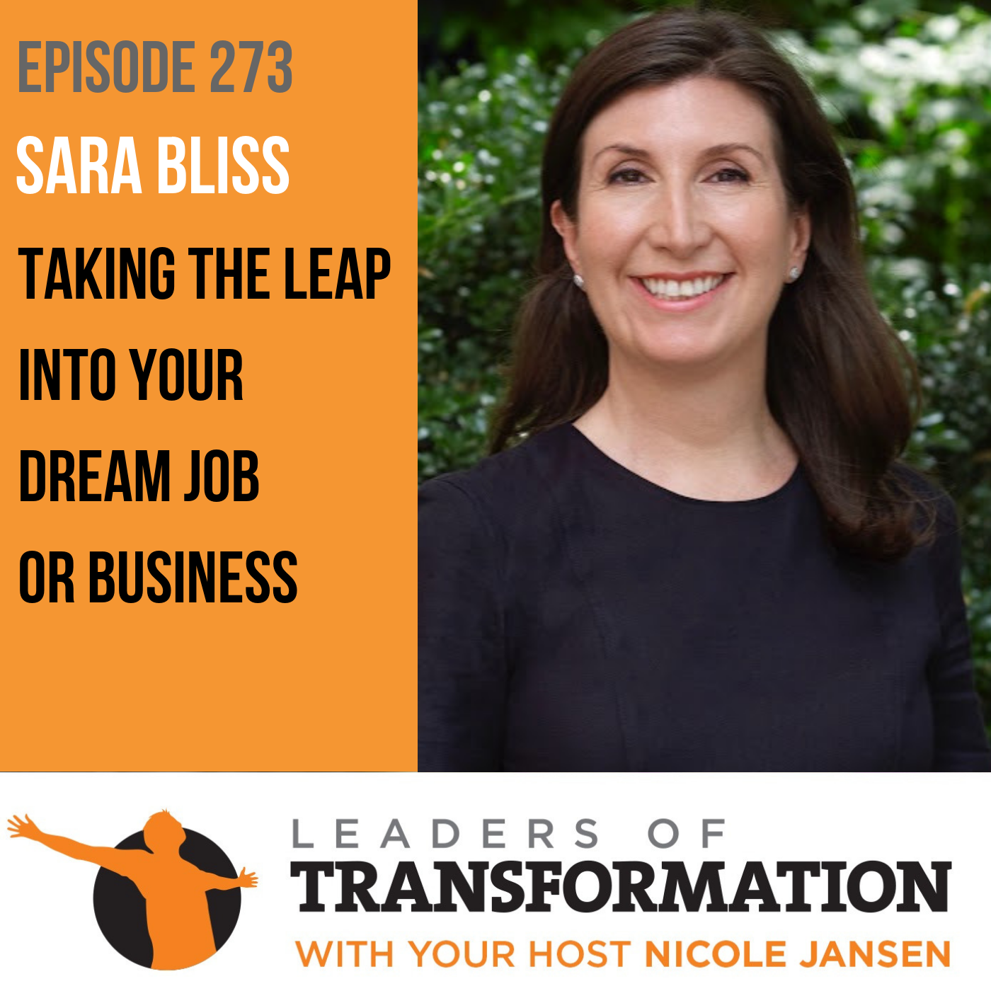 273 Sara Bliss: Taking The Leap Into Your Dream Job or Business