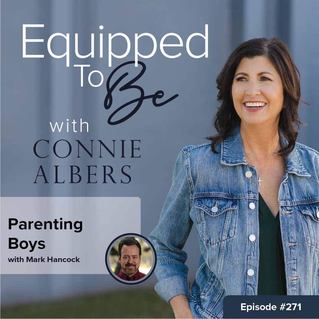 Parenting and Homeschool advice - Equipped To Be with Connie Albers