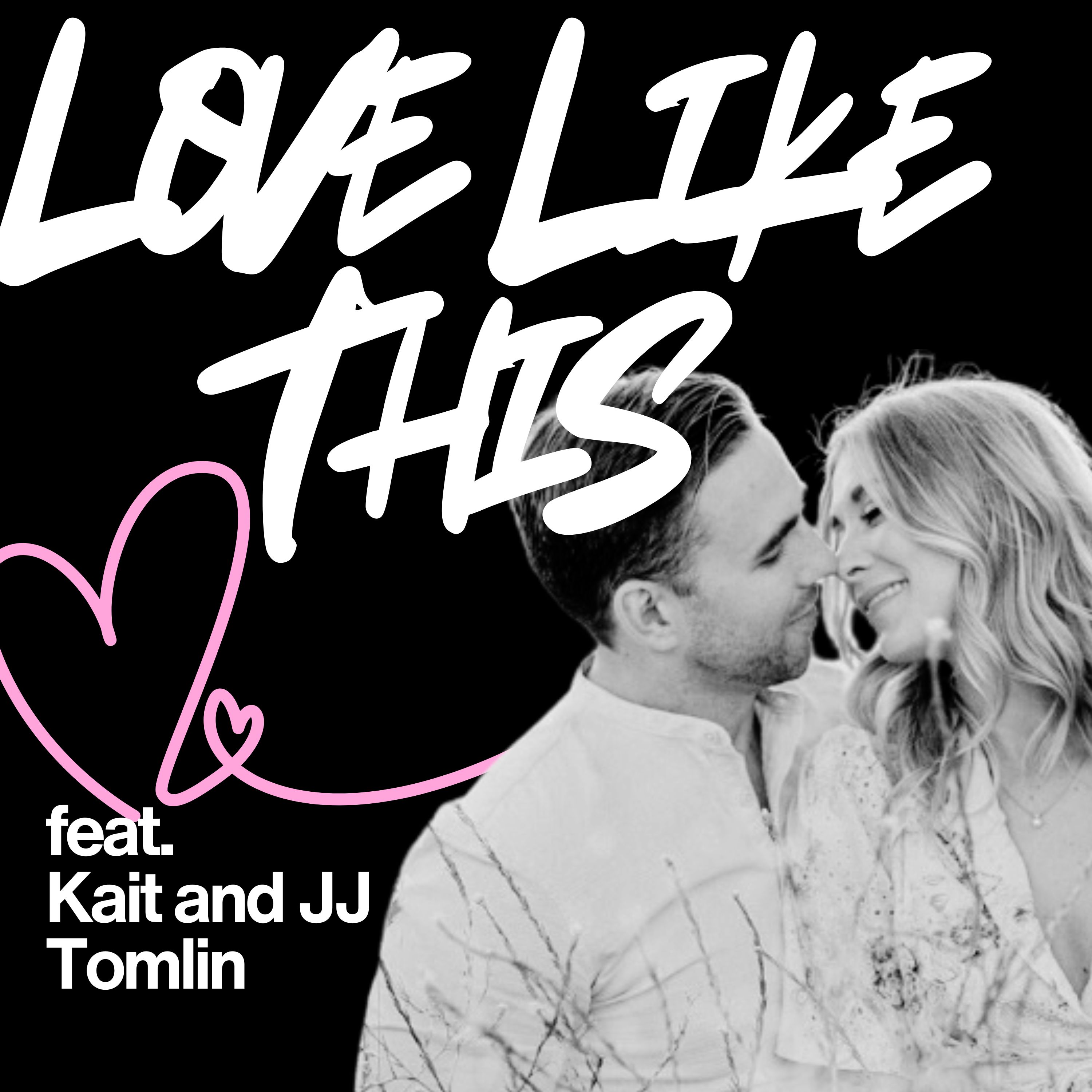 435: MAKE YOUR MOVE! Kait & JJ Tomlin Drop the HEAT on Why Love Is Forged, Not Found, Red Flags vs. Deal-Breakers, Sliding into the DMs, and Why Women SHOULD Drop the Hanky