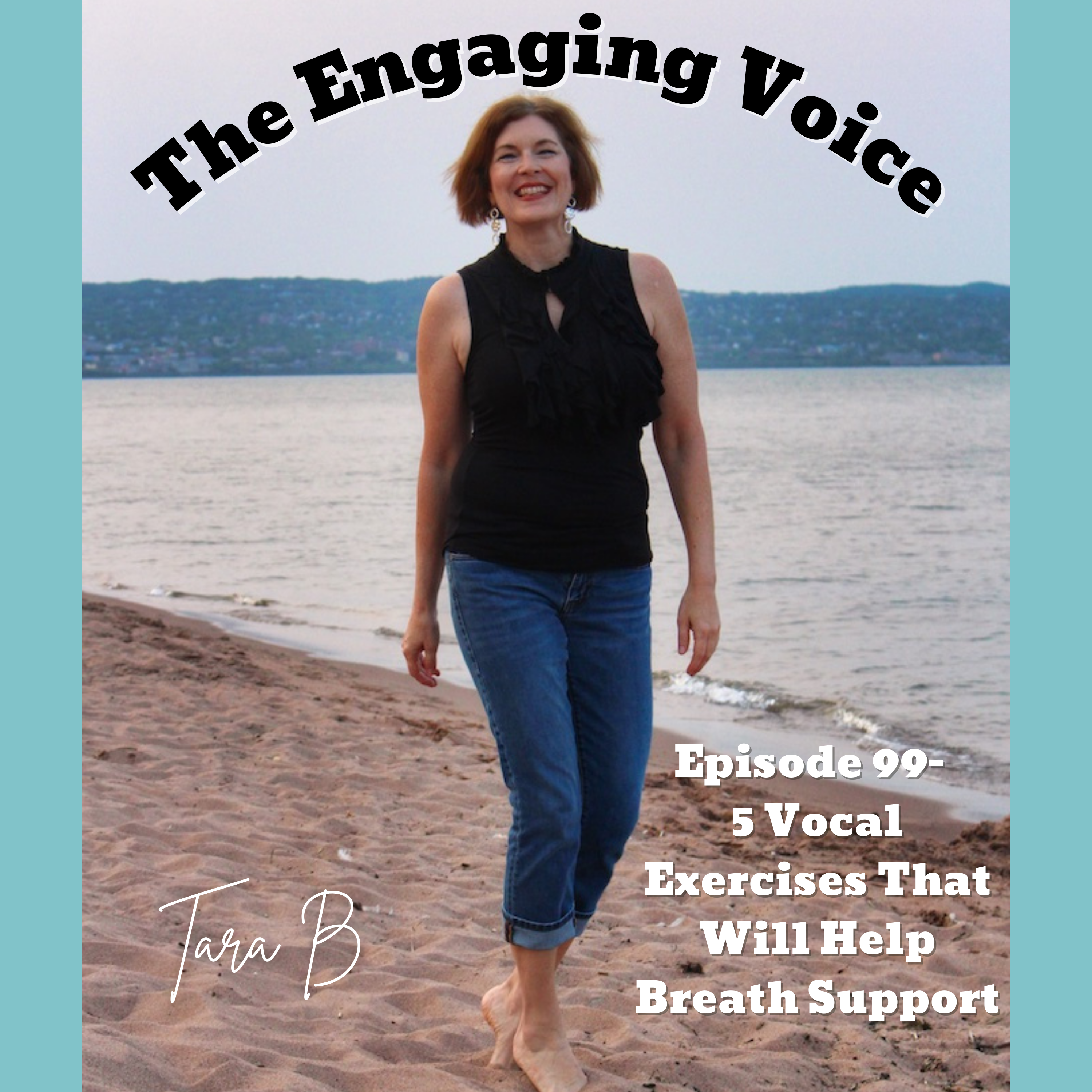 Ep 99 | 5 Vocal Exercises That Will Help Breath Support |  Tara B