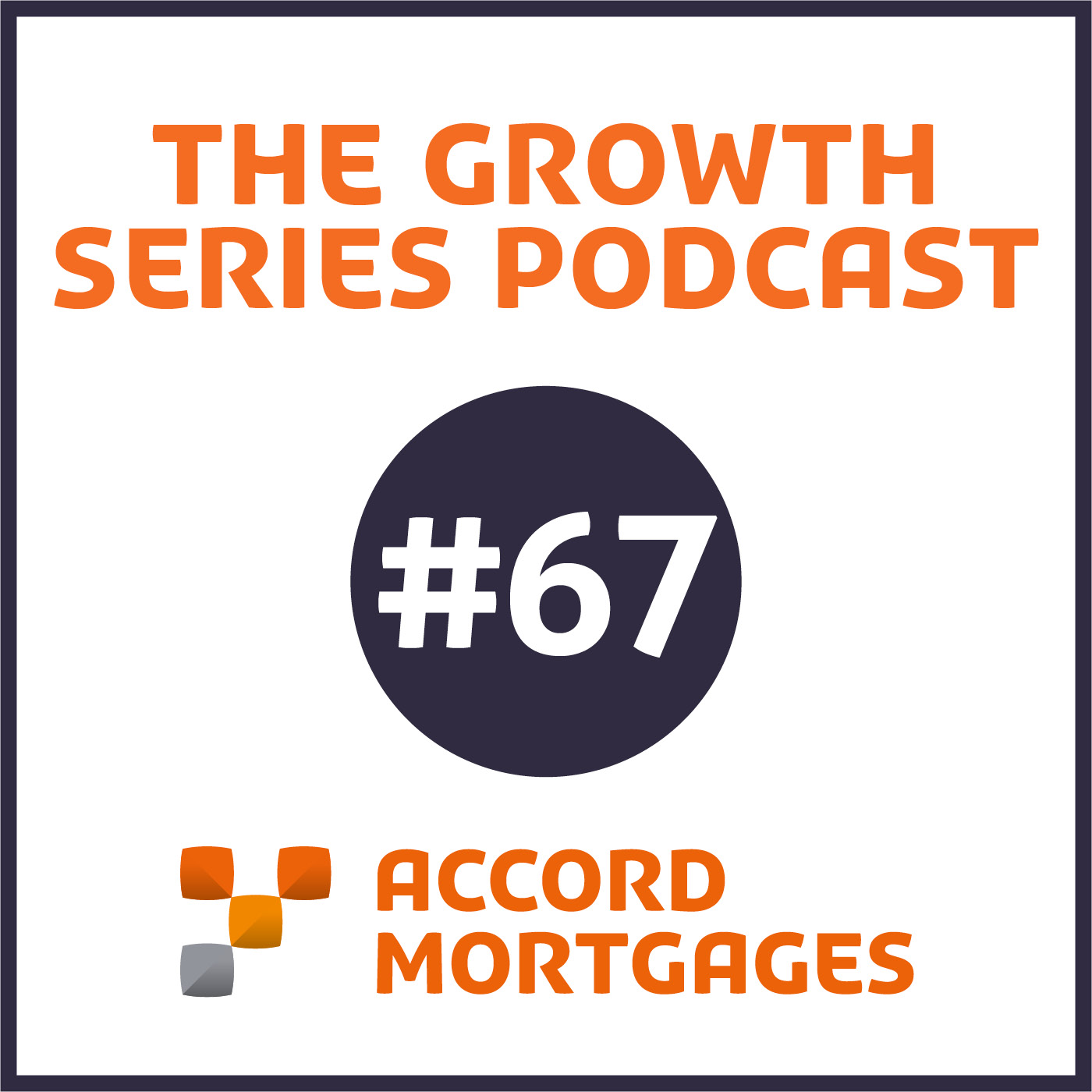 #67 - What Happened in the Mortgage Market in 2021 and What Lies Ahead? (Part Two)