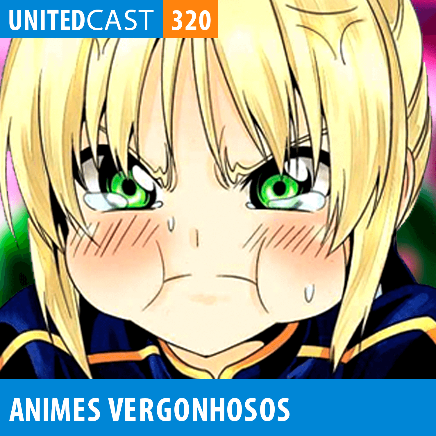 UNITEDcast #320 Animes Vergonhosos