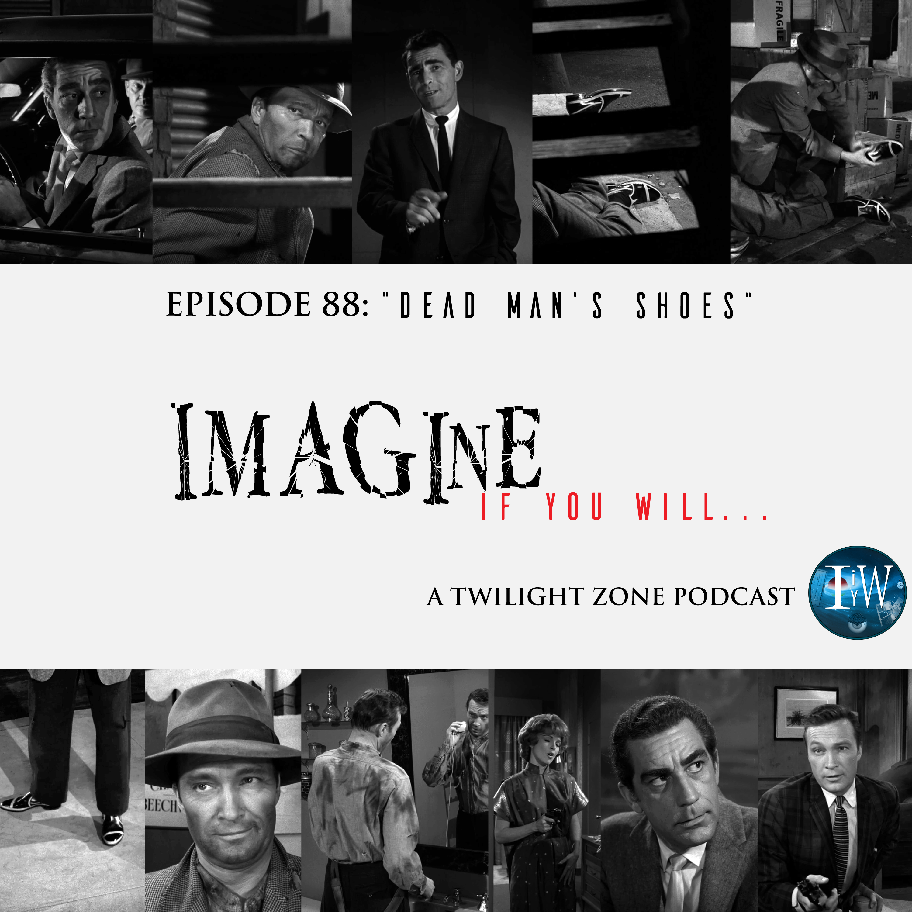 Episode 88: Dead Man's Shoes