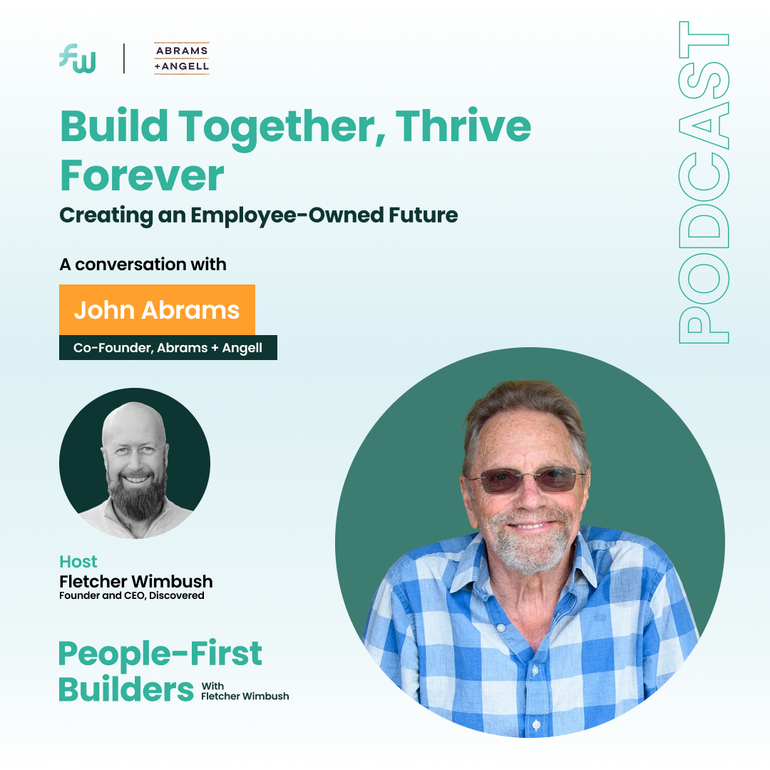 Build Together Thrive Forever Creating an Employee Owned Future with John Abrams