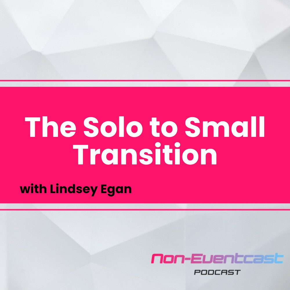 The Solo to Small Transition with Lindsey Egan