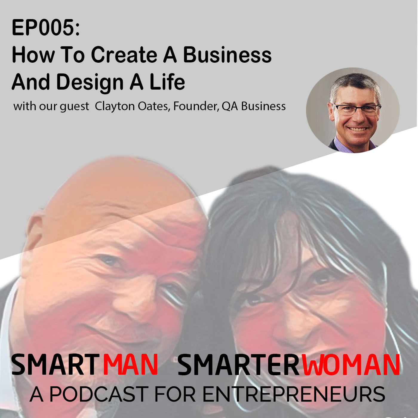 Episode 5: Clayton Oates - How To Create A Business And Design A Life