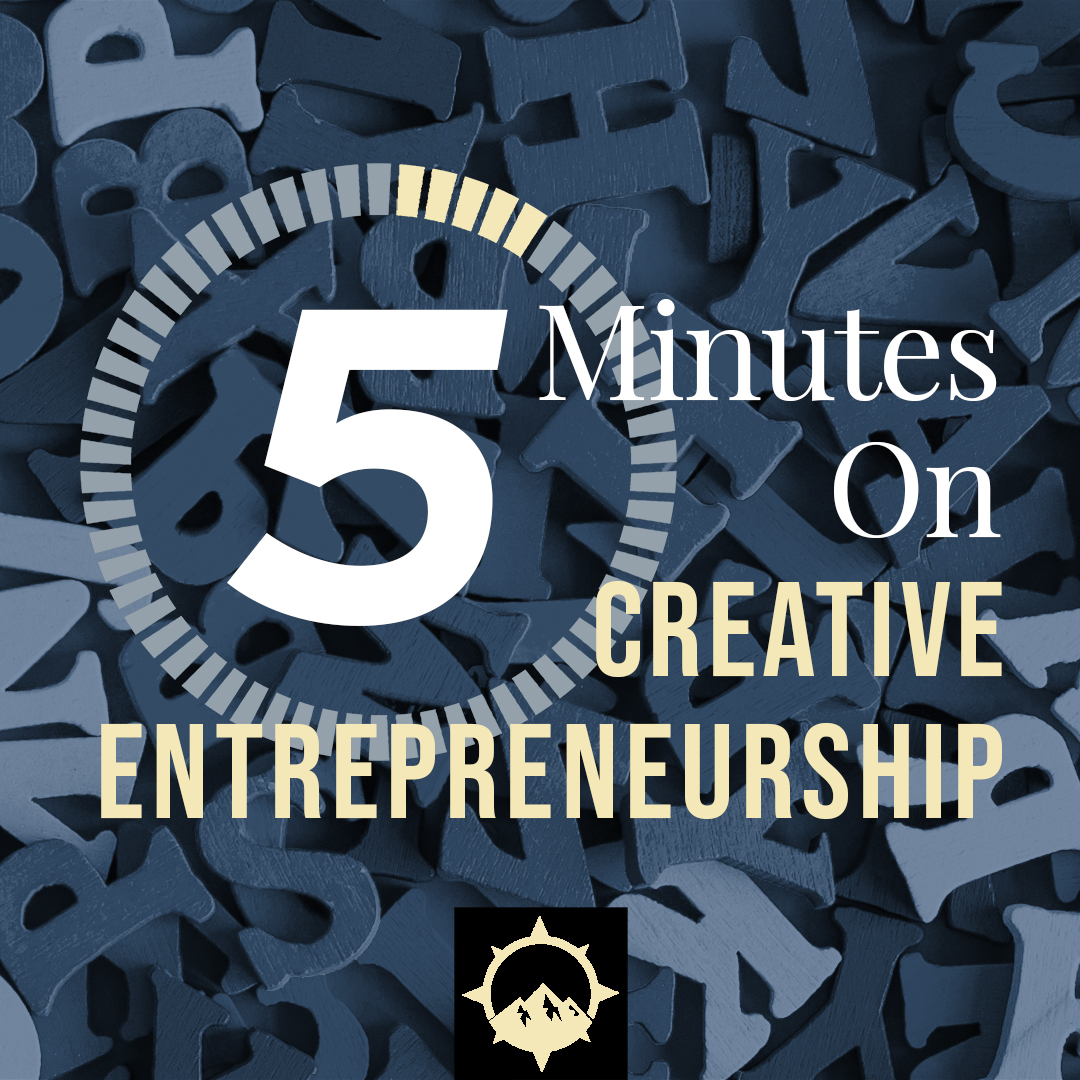 5 Minutes on Creative Entrepreneurship