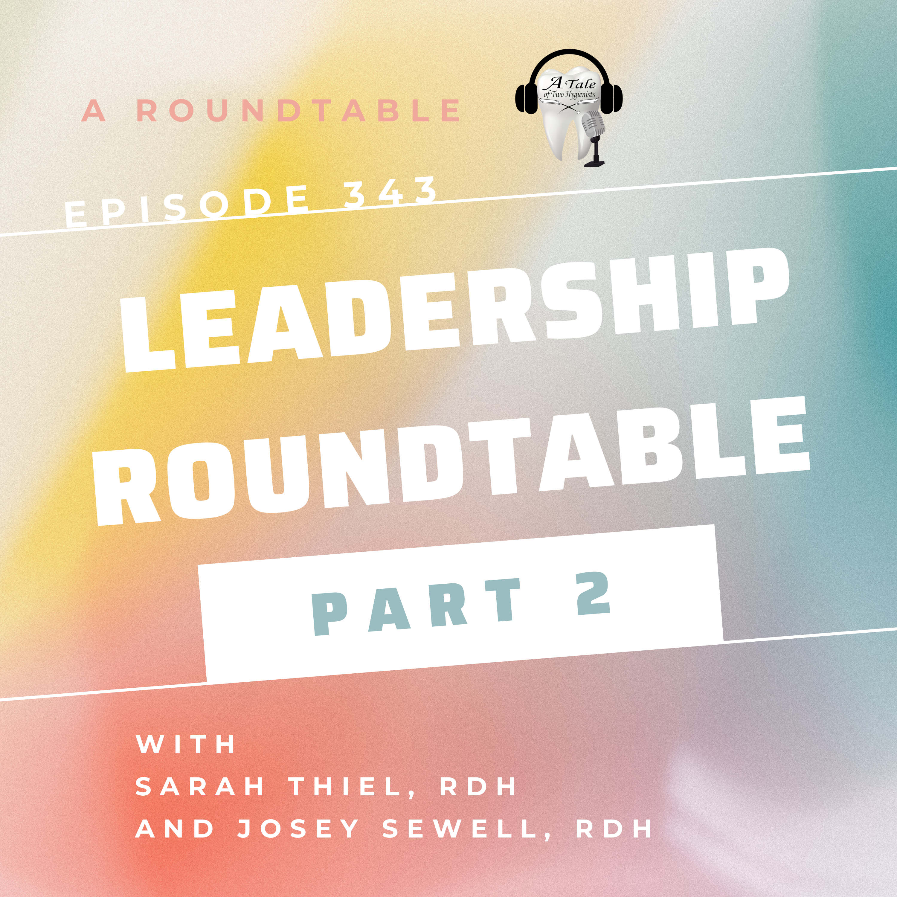 A Tale of Two Hygienists Podcast