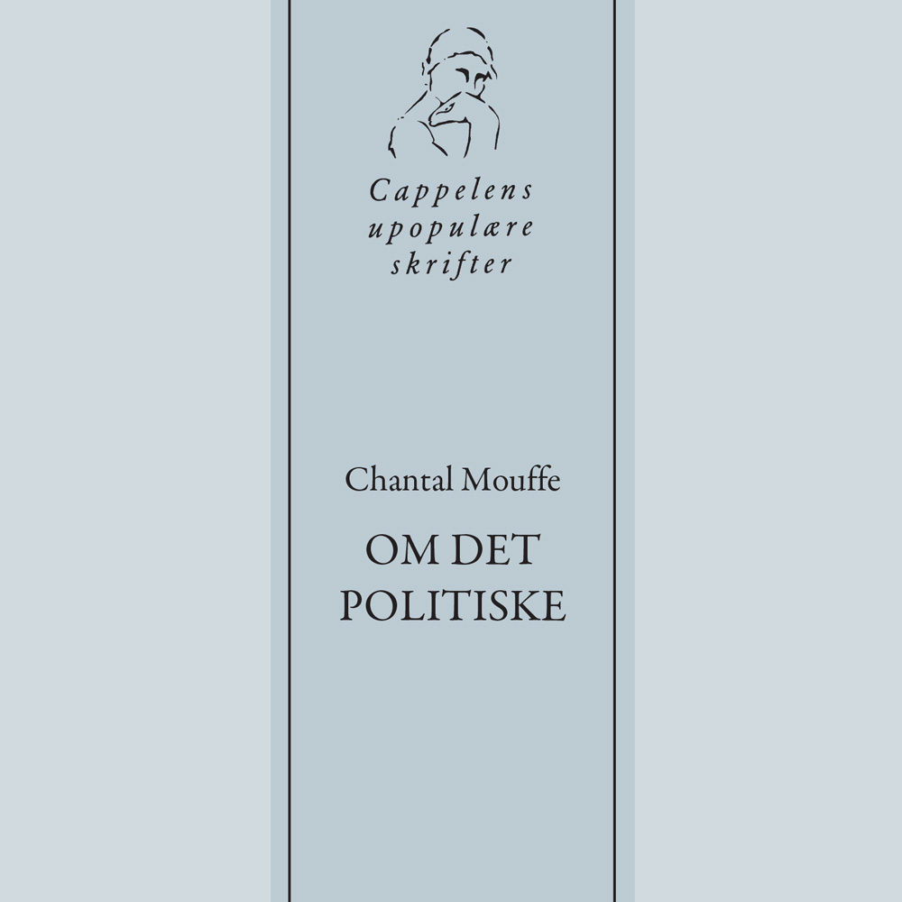 Chantal Mouffe - Om det politiske