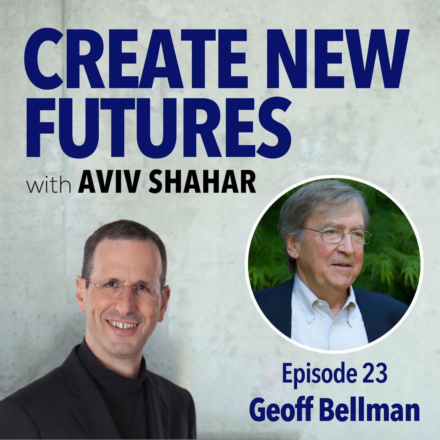 023 Geoff Bellman - Purpose Alignment, Part 1
