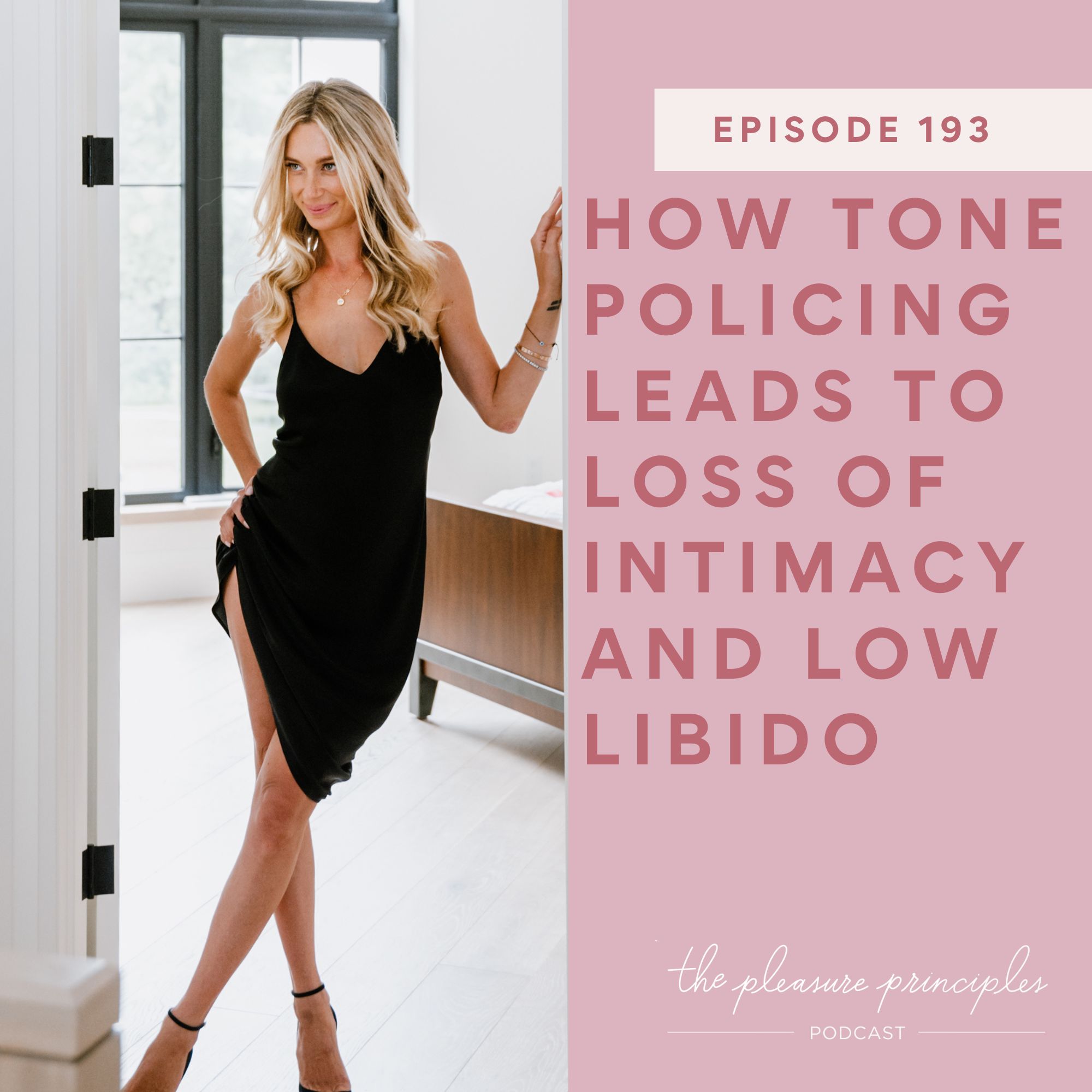 #193 How Tone Policing Leads to Loss of Intimacy and Low Libido #193 How Tone Policing Leads to Loss of Intimacy and Low Libido
