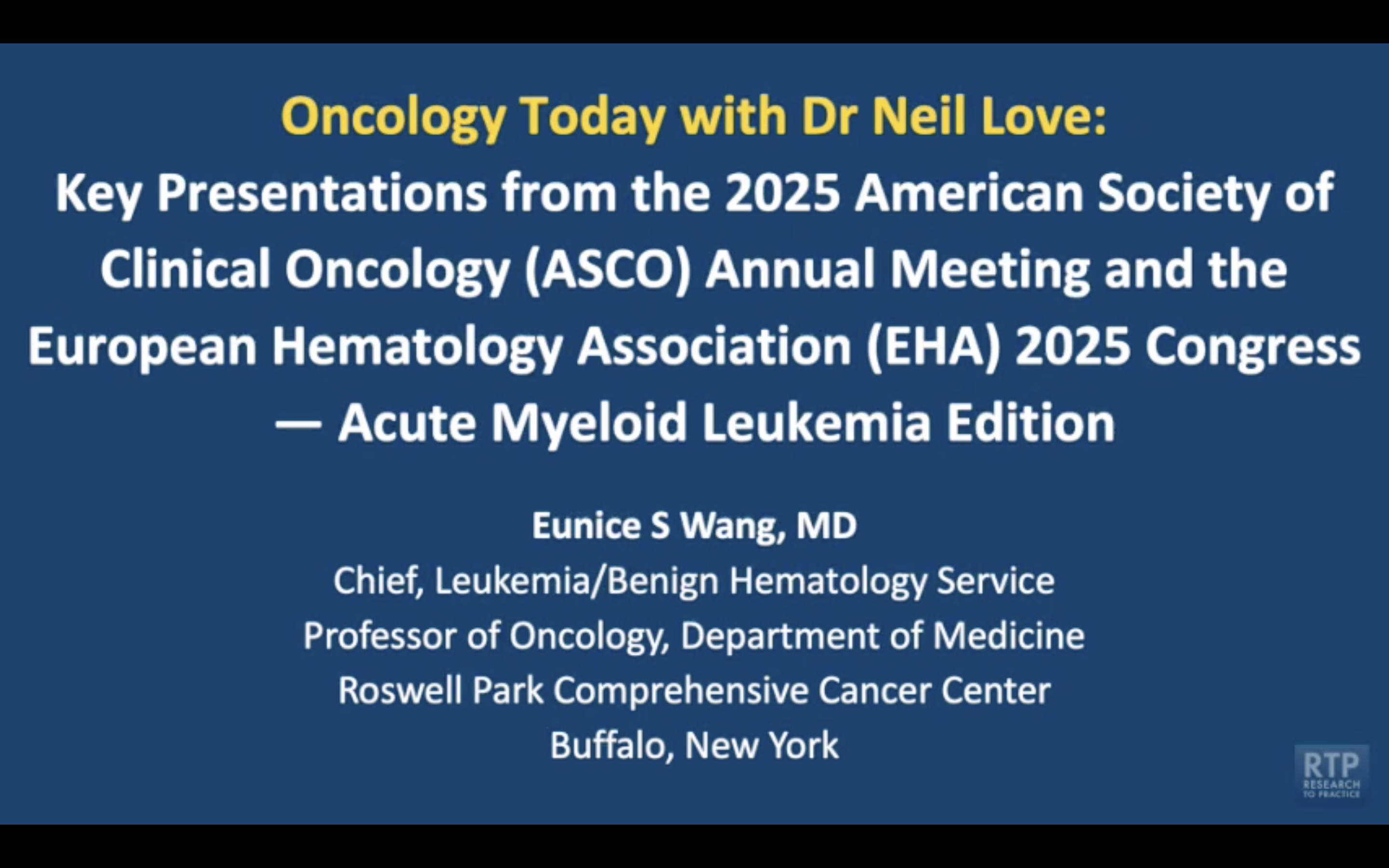 Acute Myeloid Leukemia — An Interview with Dr Eunice S Wang to Review Key Presentations from ASCO and EHA