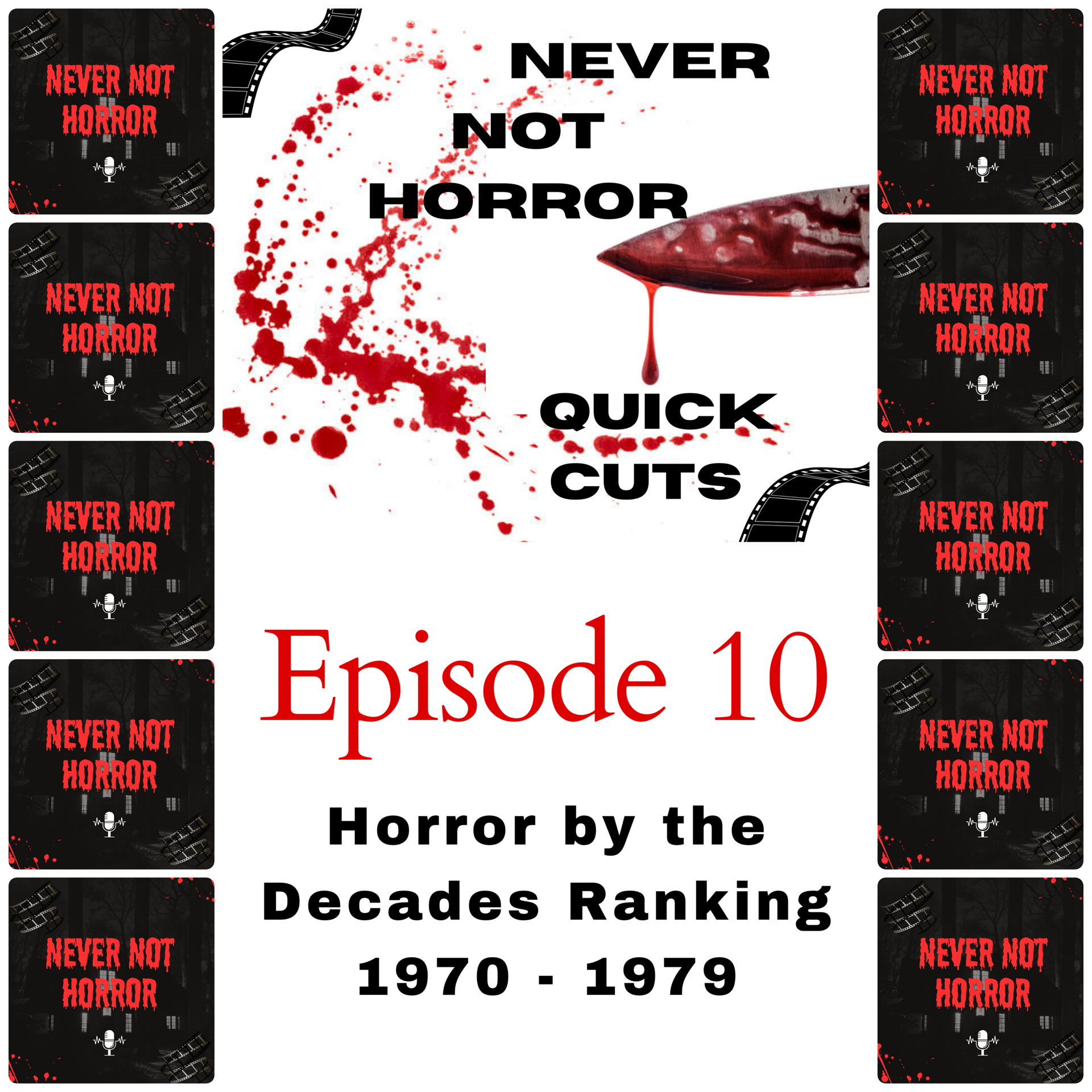 Quick Cuts Episode 10 – Horror by the Decades – 1970-1979
