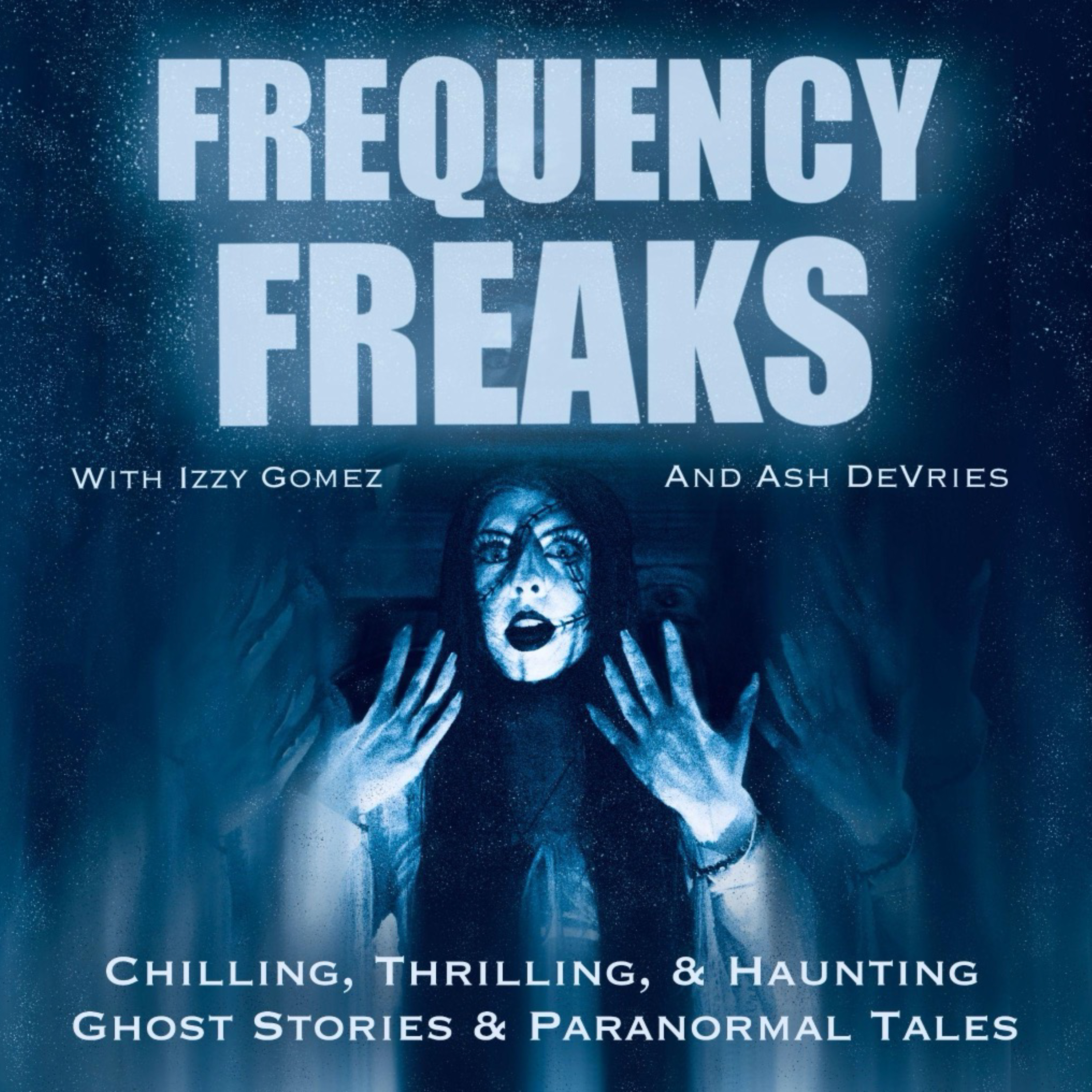 Frequency Freaks | Ghost Stories & Paranormal Tales cover art