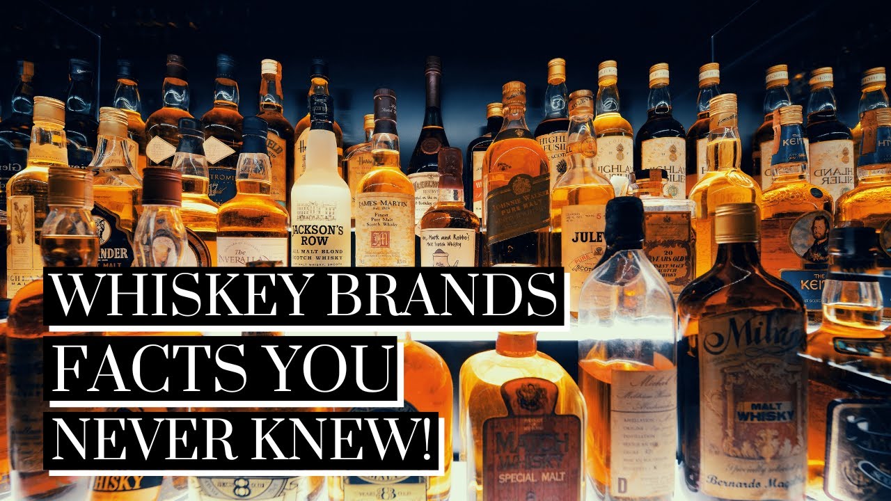 Surprising Facts About Whiskey Brands You Didn't Know