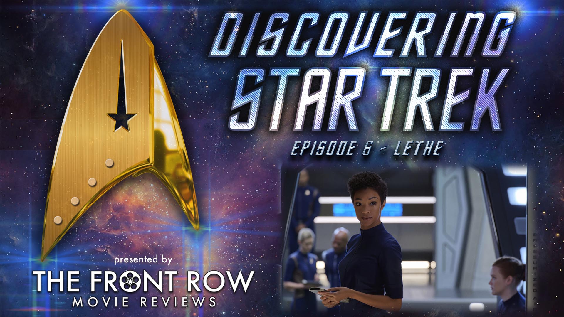 Discovering Star Trek - Episode 6 - Lethe