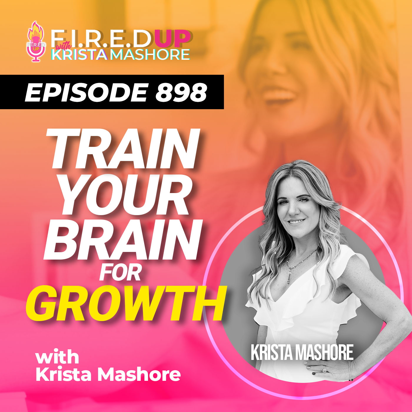 Train Your Brain to Unleash Your Potential, Ep. (898)
