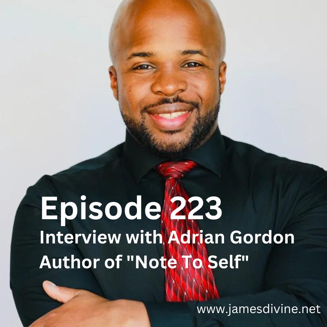 Episode 223 - Interview with Adrian Gordon, Author of Note To Self