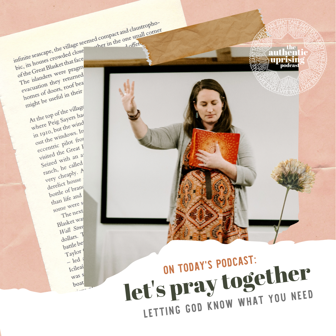 Ep 2.26 Let's Pray: Letting God into the Places of Need in Your Life