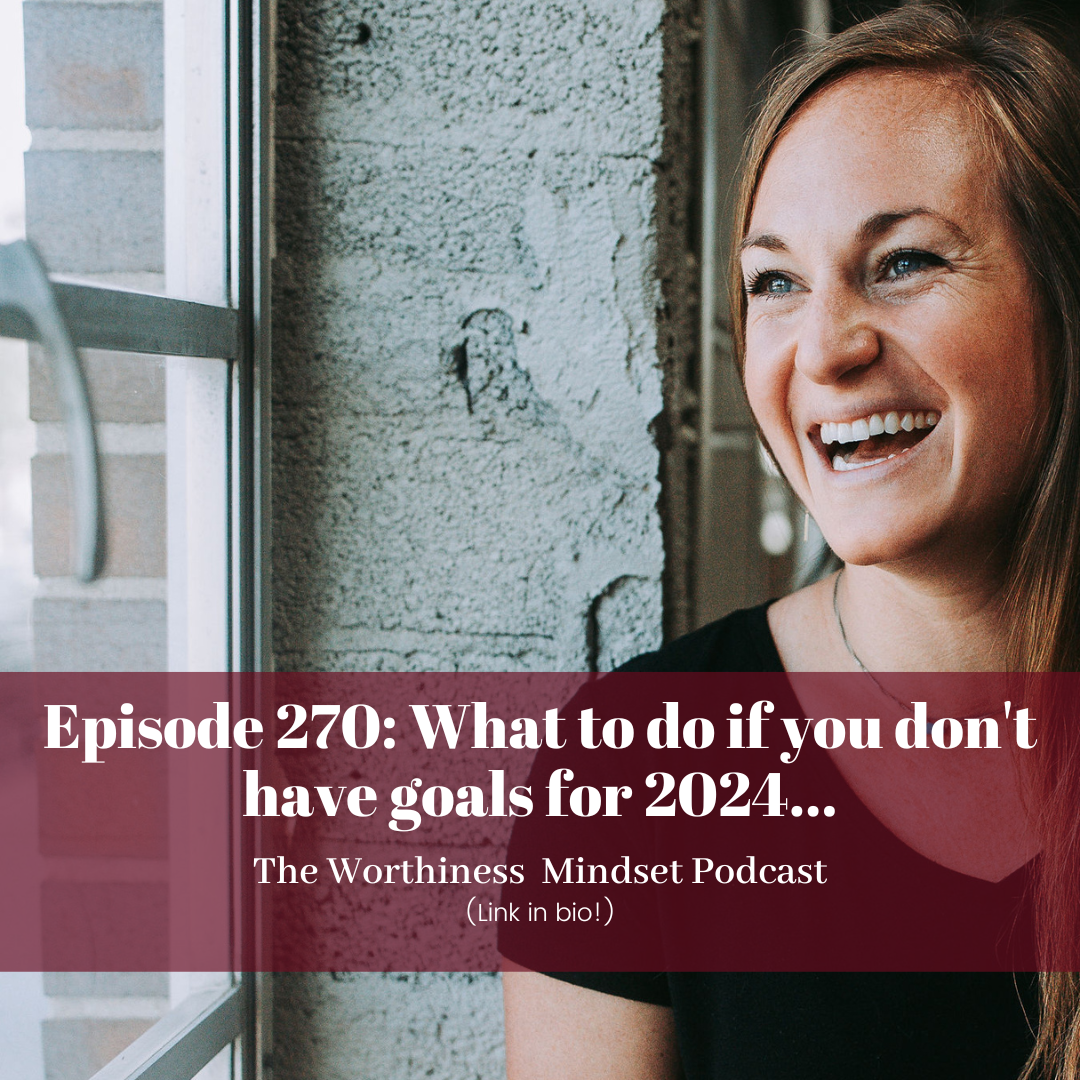 The Worthiness Mindset Podcast