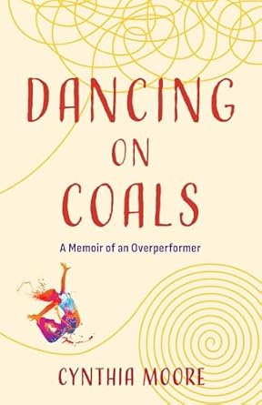 Ep: 1744 Cynthia Moore - Dancing on Coals