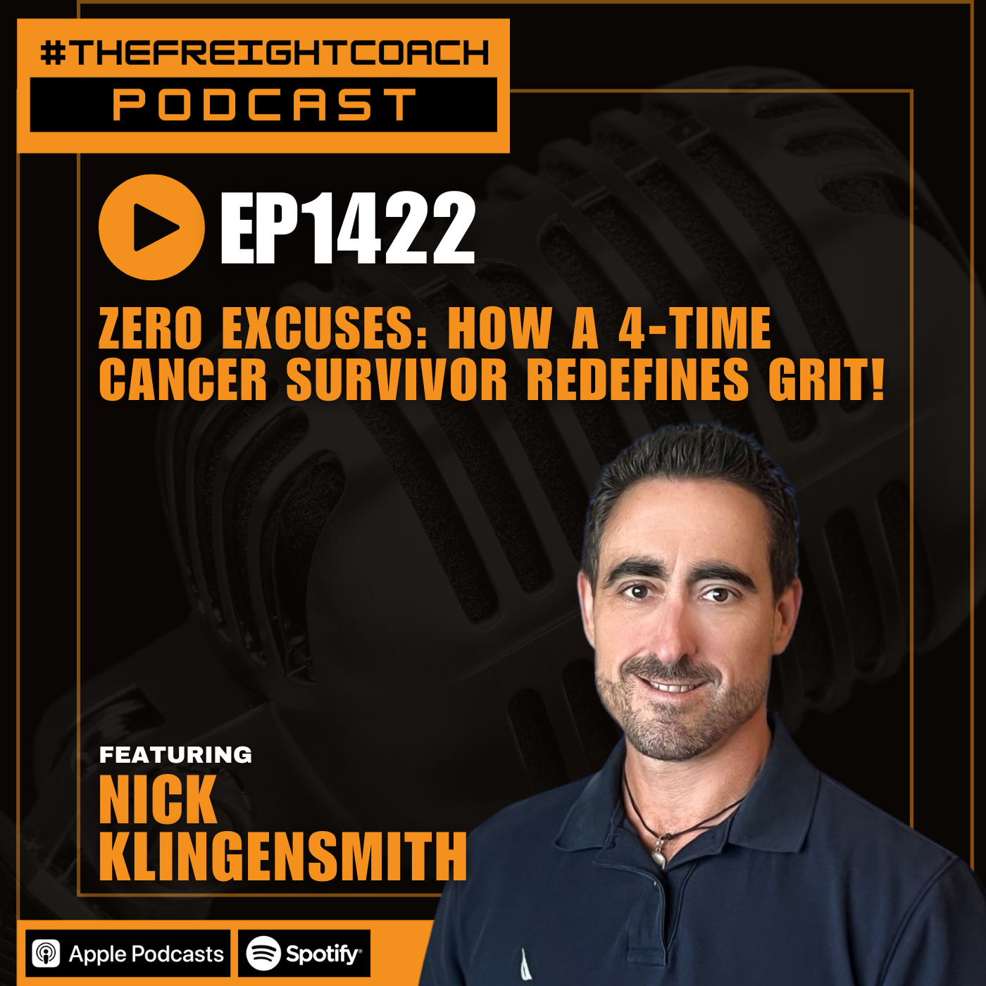 1422. #TFCP - Zero Excuses: How a 4-Time Cancer Survivor Redefines Grit!