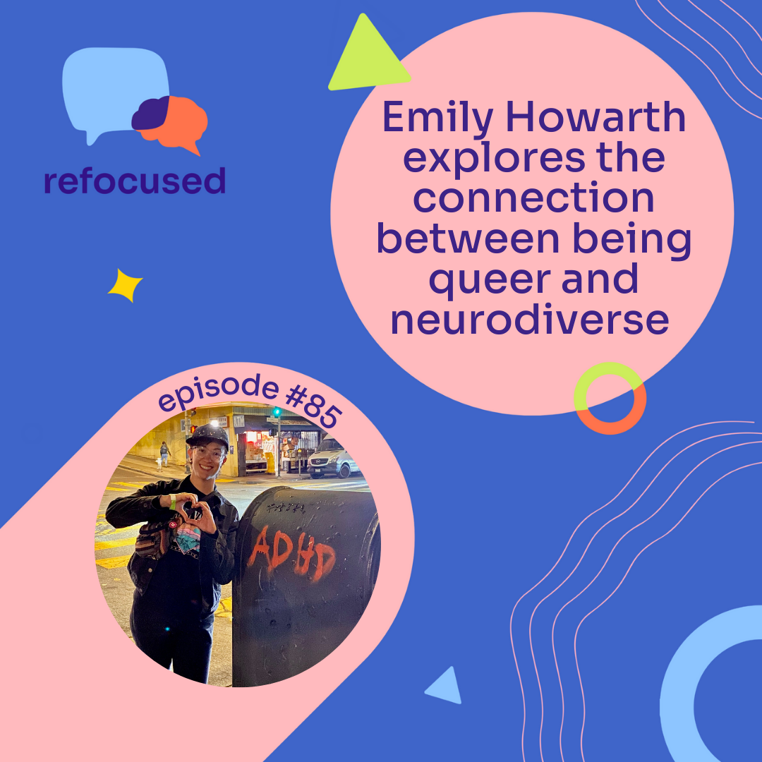 Refocused, A Podcast All About ADHD