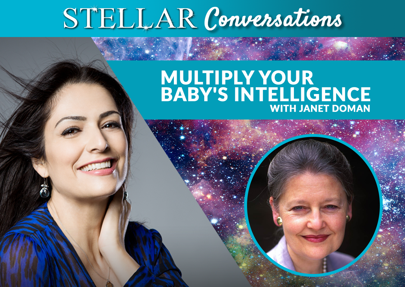 Stellar Conversations 37. Multiply Your Baby's Intelligence with Janet Doman
