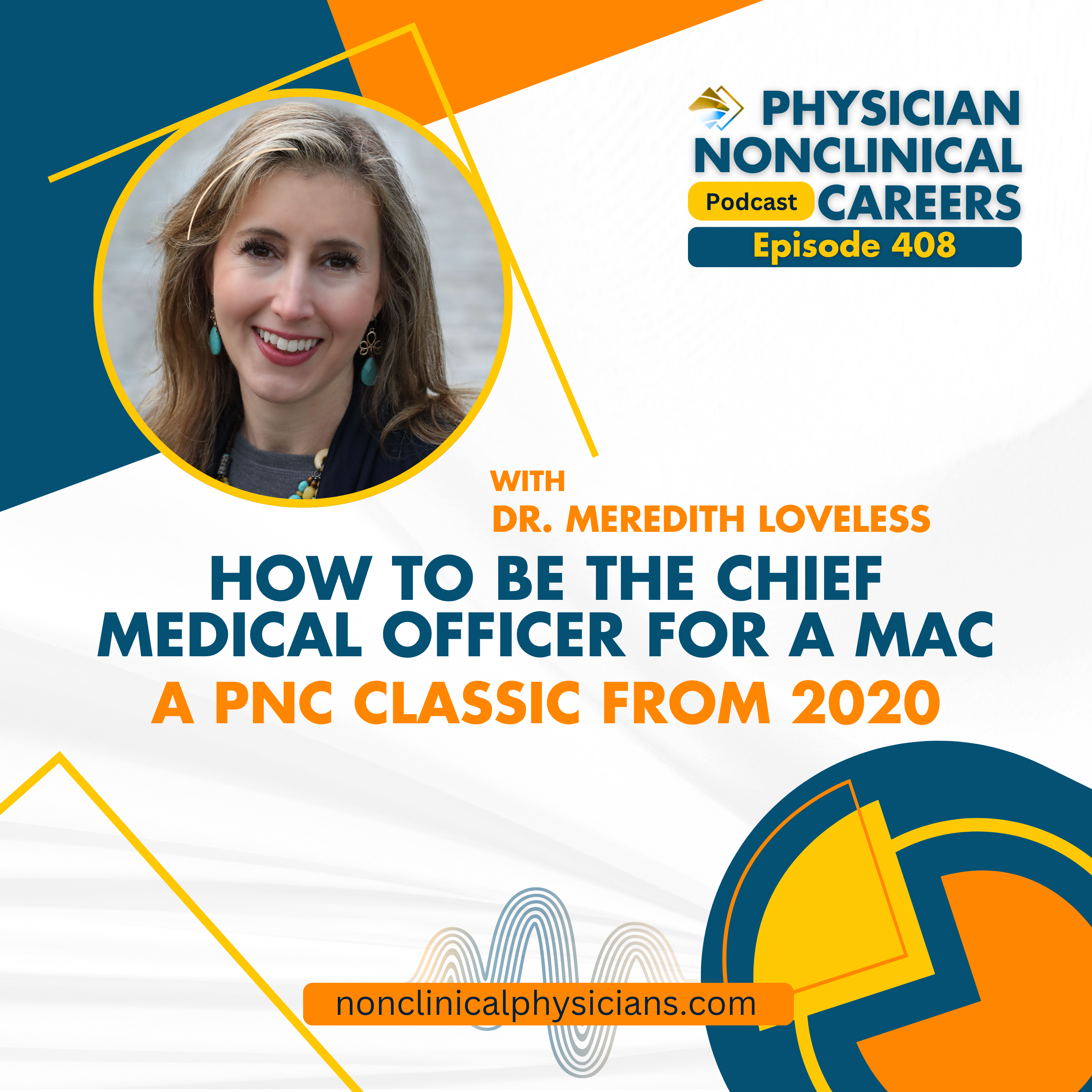How to Be the Chief Medical Officer for a MAC - A PNC Classic from 2020