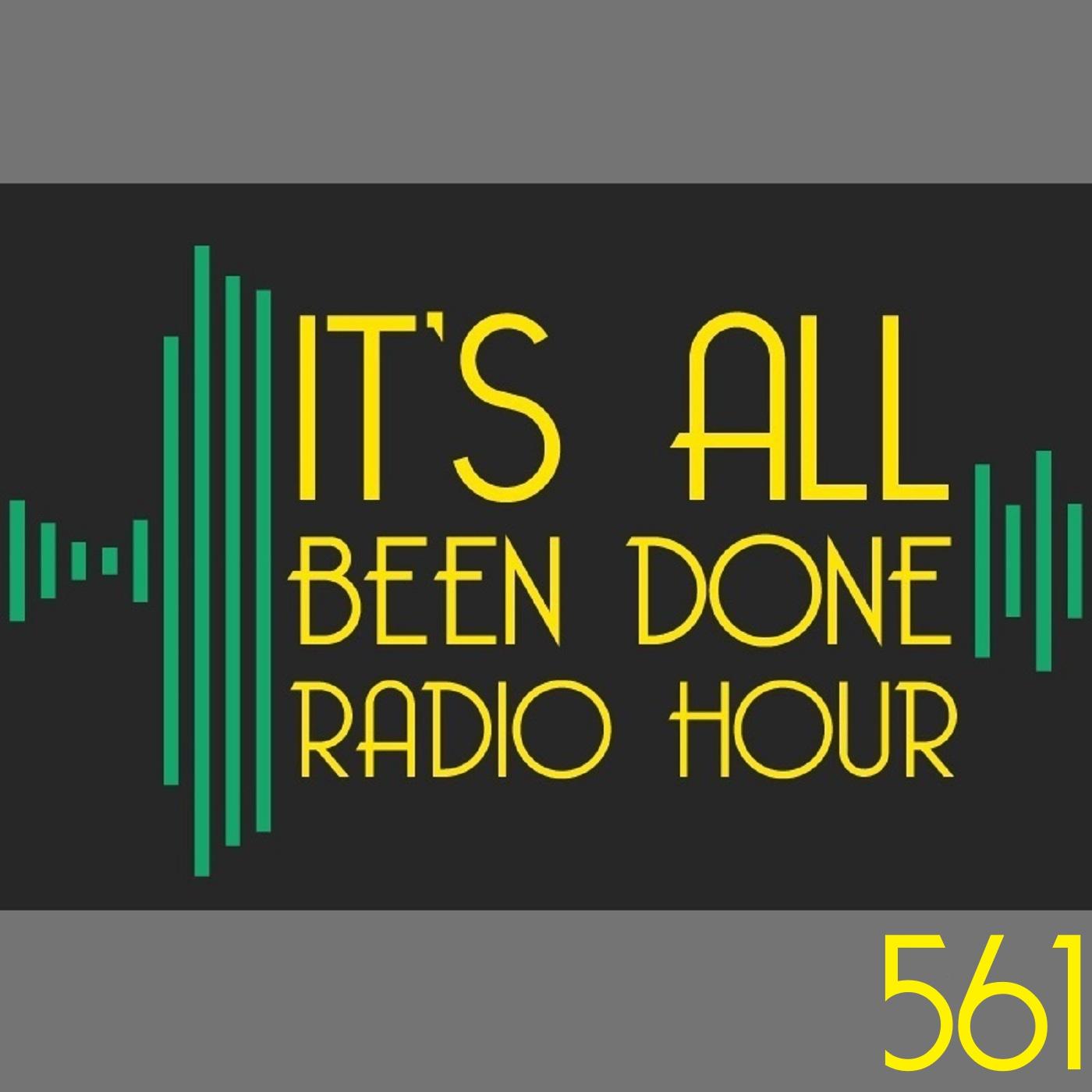 It\'s All Been Done Radio Hour