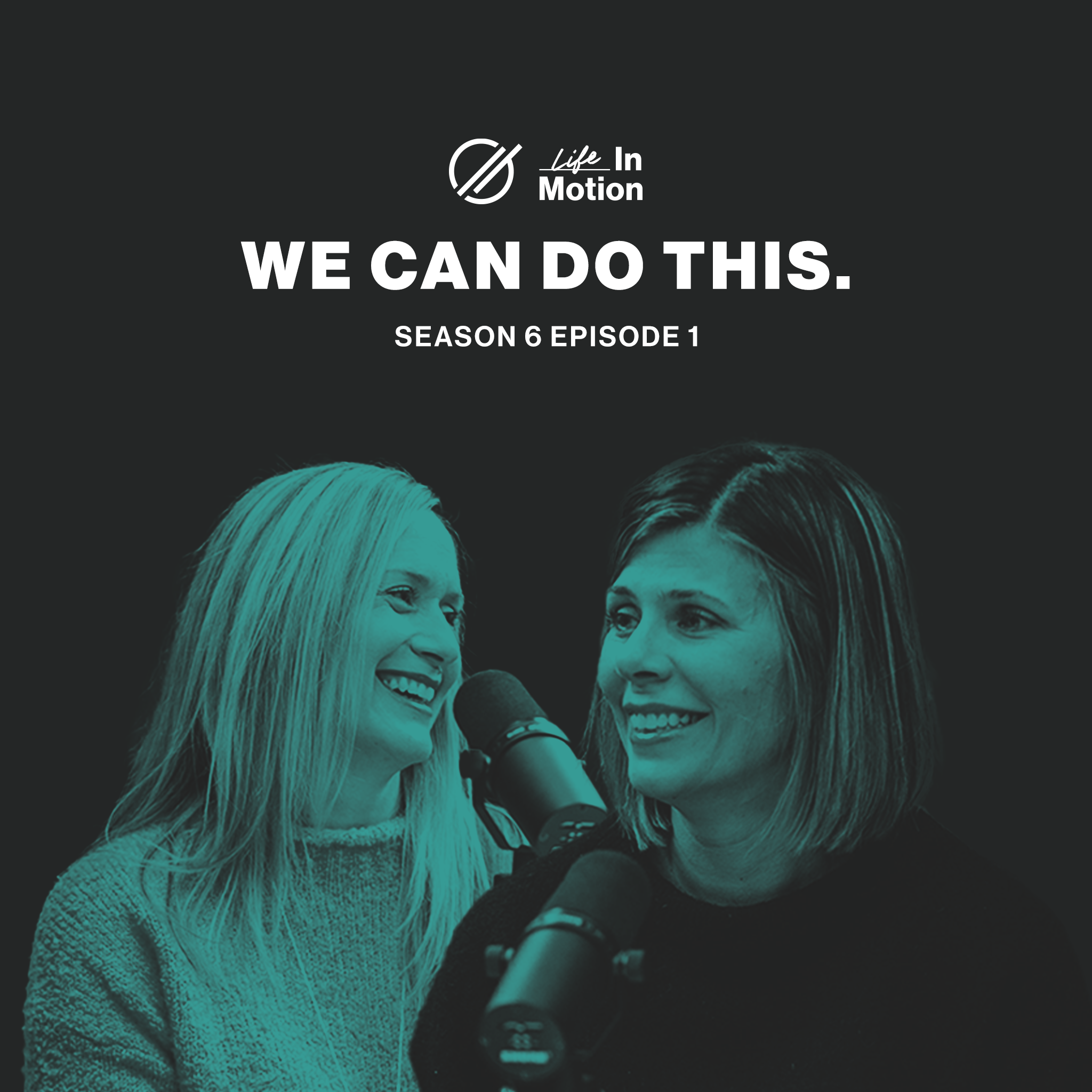 We Can Do This. | Life in Motion