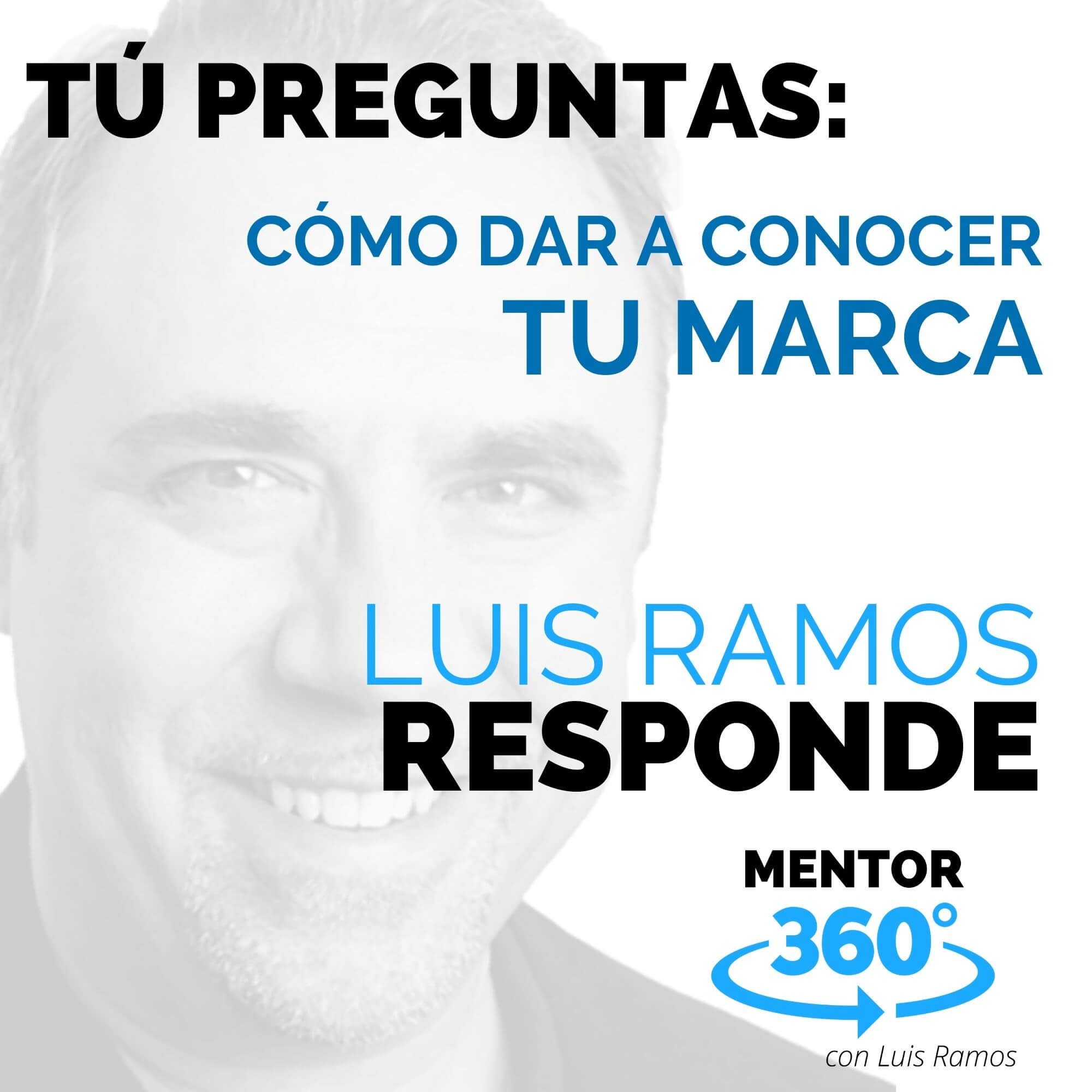 Cómo Dar a Conocer Tu Marca - MENTOR360