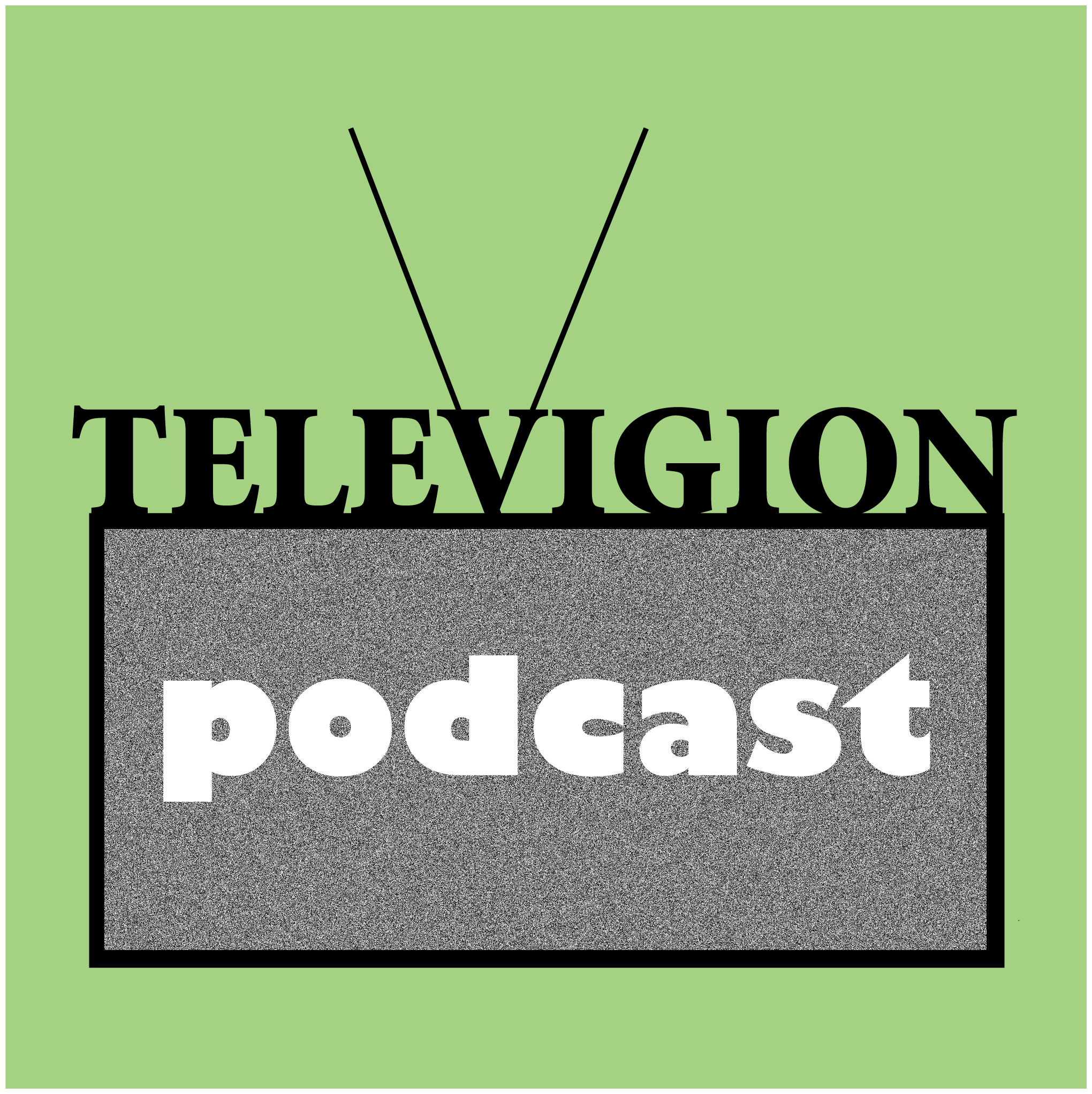 The Televigion Podcast: Pilot Season