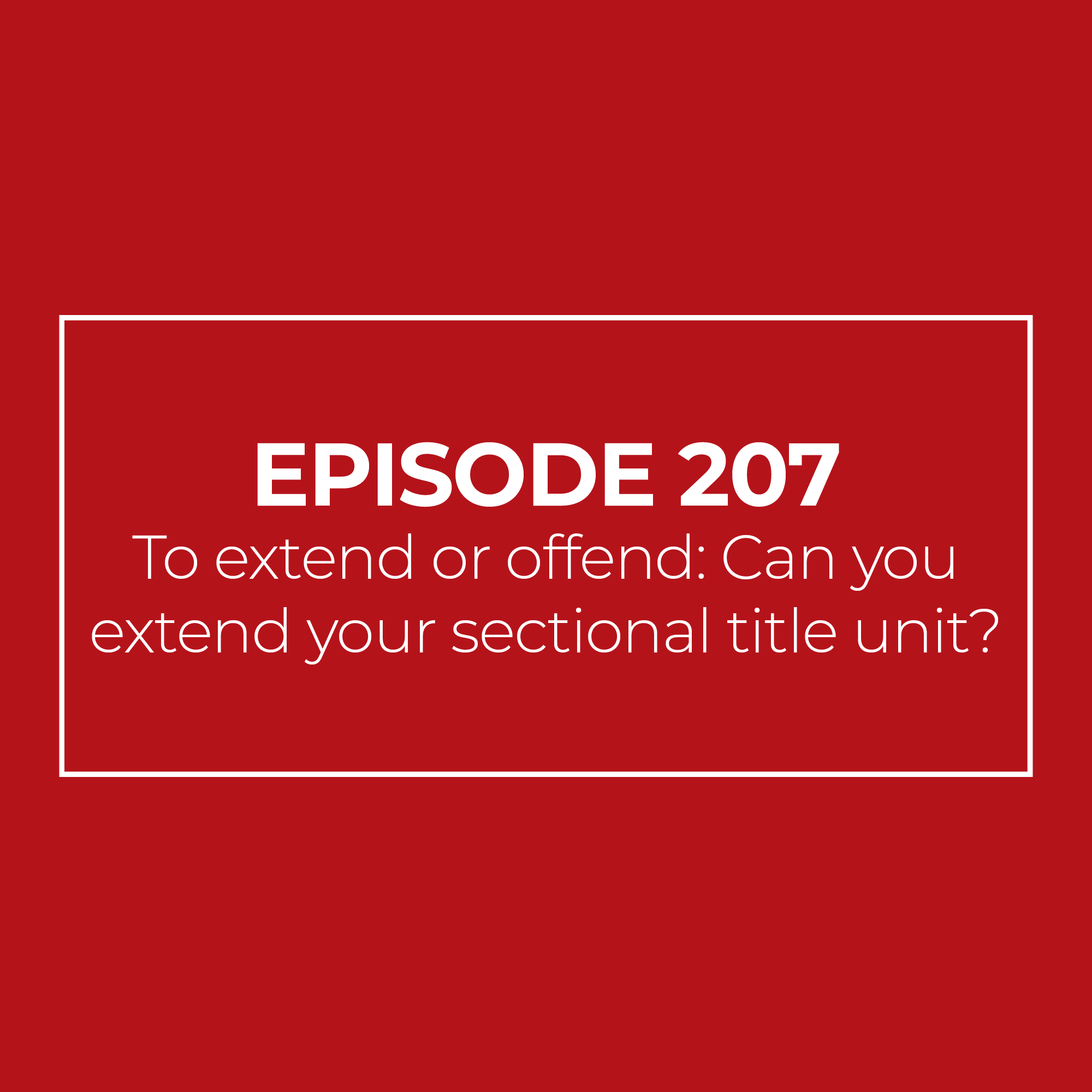 To extend or offend: Can you extend your sectional title unit?