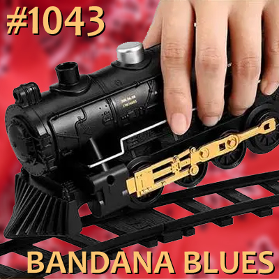 Bandana Blues #1043 - Back On Track