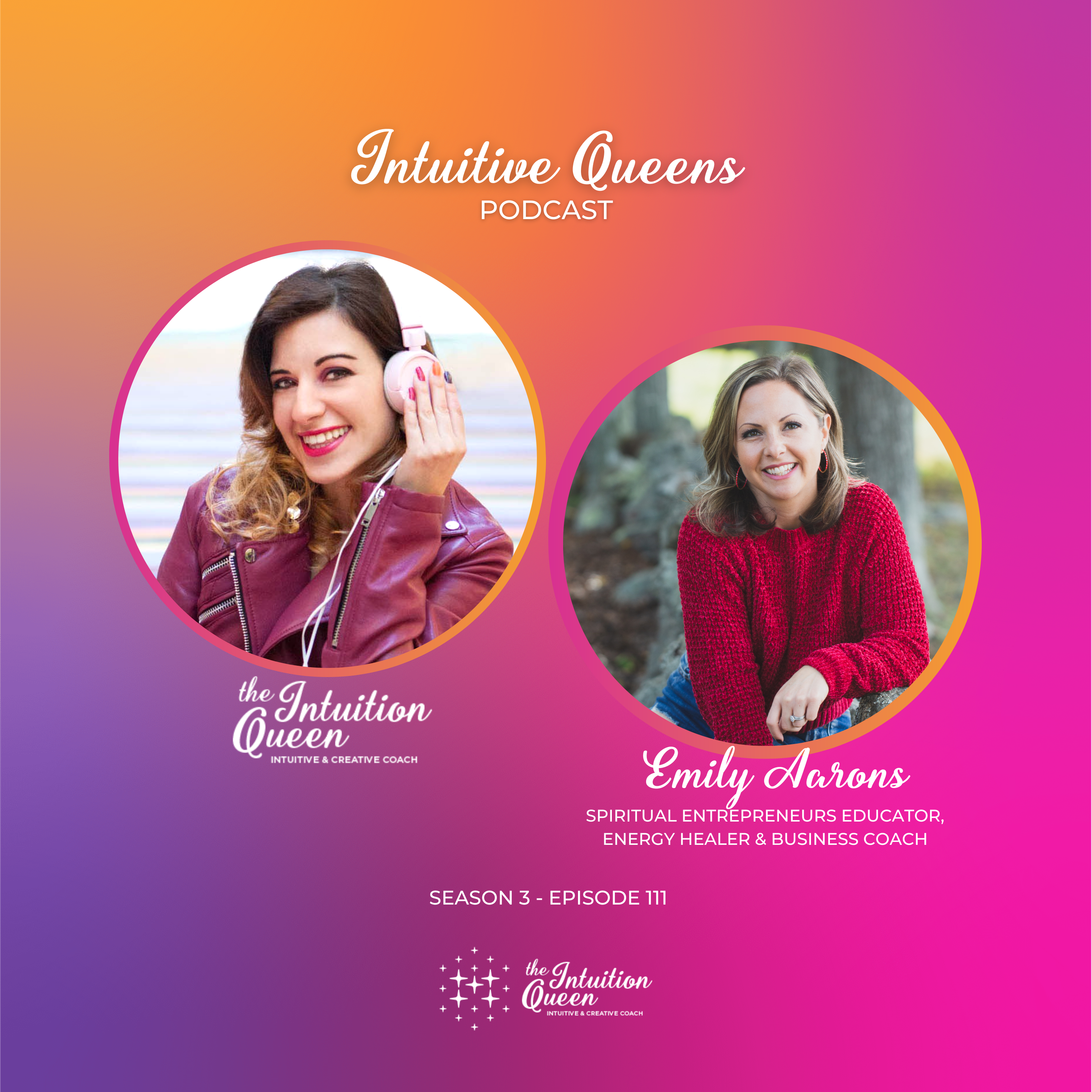 EP 111 - From Spiritual Closet to Powerful Channel: Emily Aaron's Journey to Trusting Her Intuition