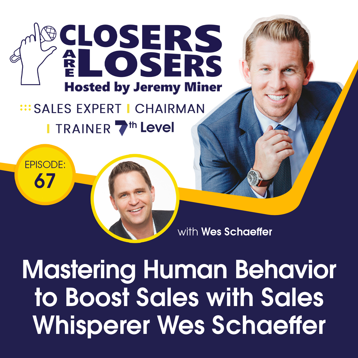 Mastering Human Behavior to Boost Sales with Sales Whisperer Wes Schaeffer