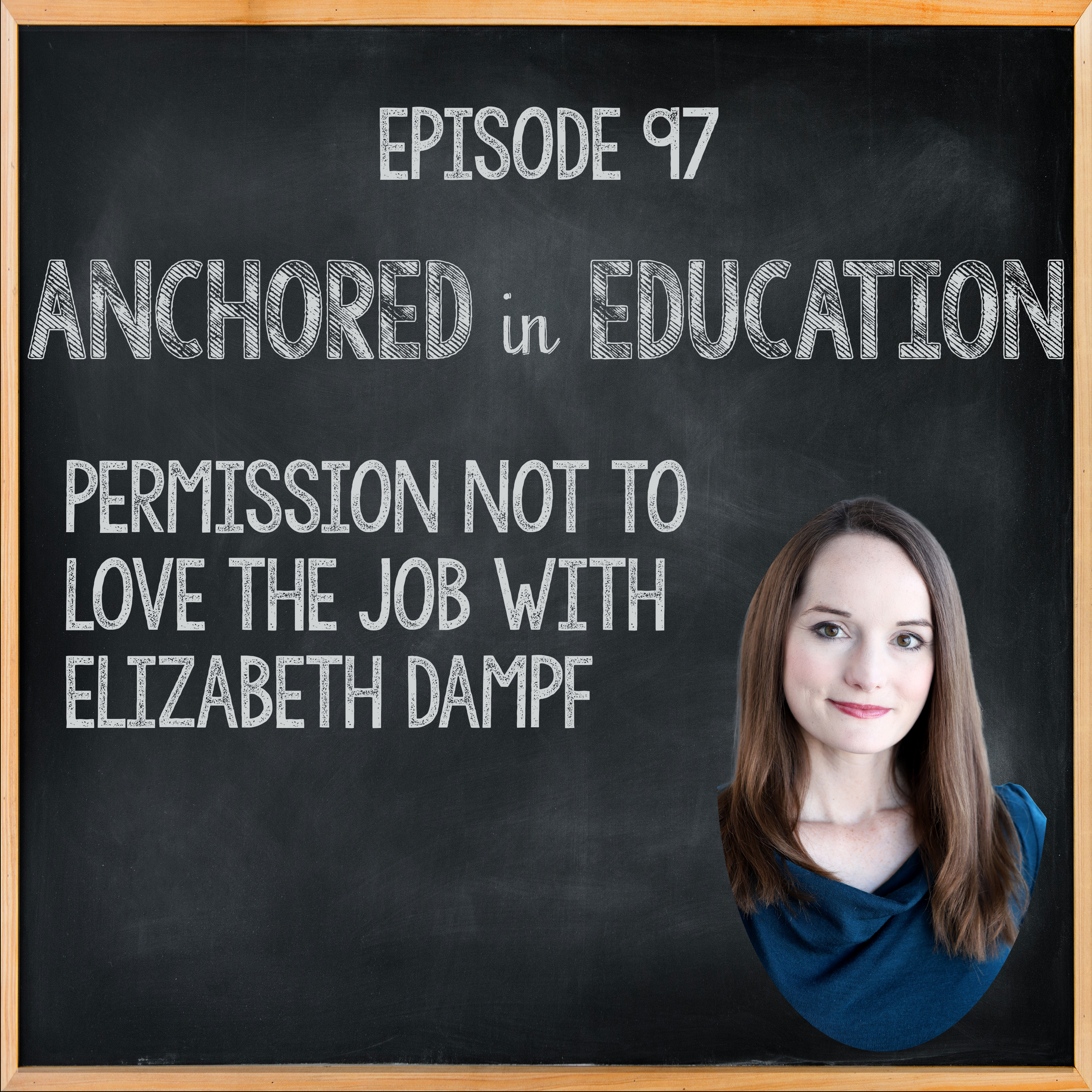 Permission Not to Love the Job with Elizabeth Dampf