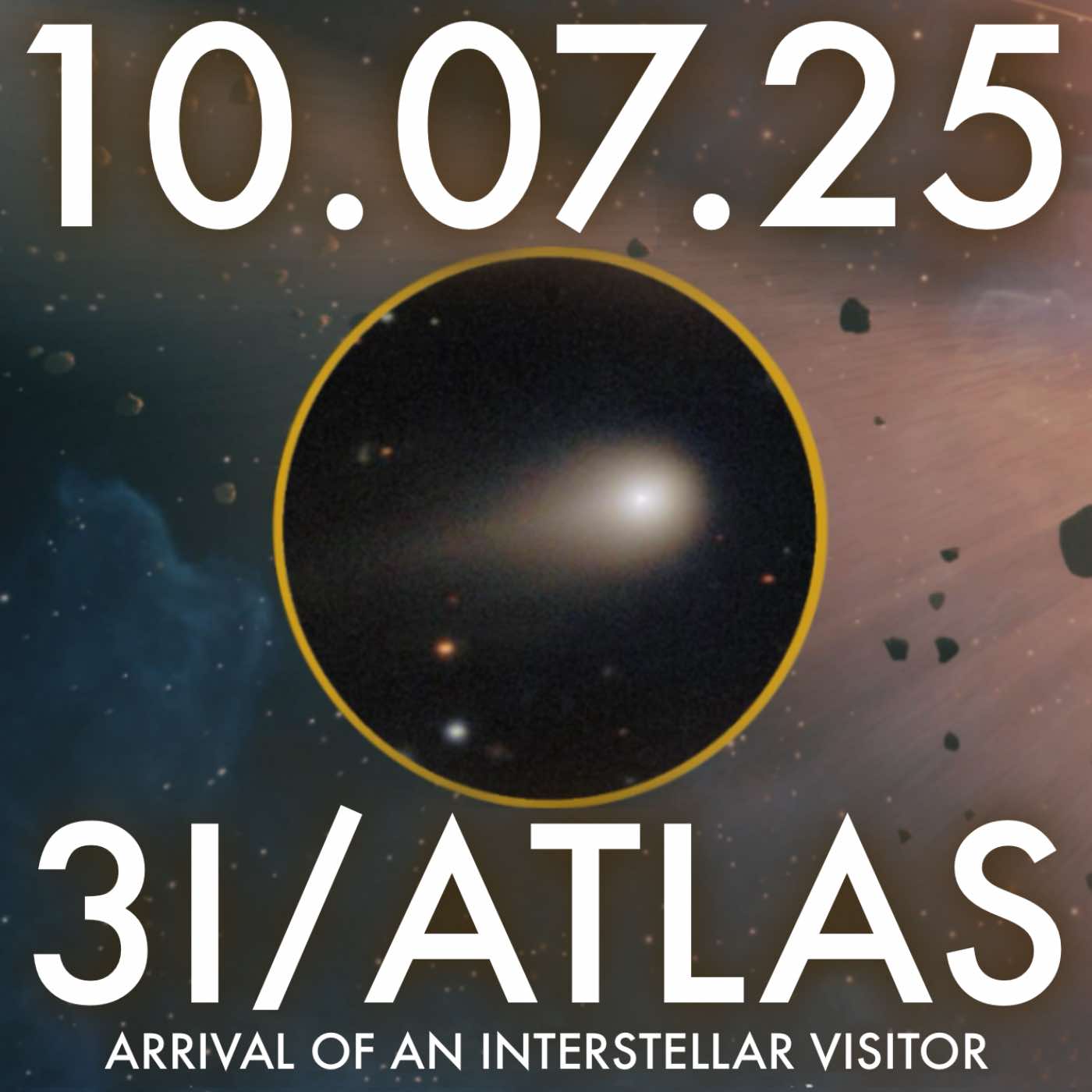 3I/ATLAS: Arrival of an Interstellar Visitor | MHP 10.07.25.
