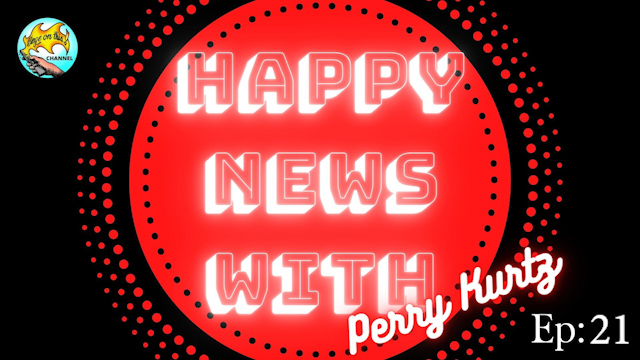 Happy News #21- Blessings Everywhere
