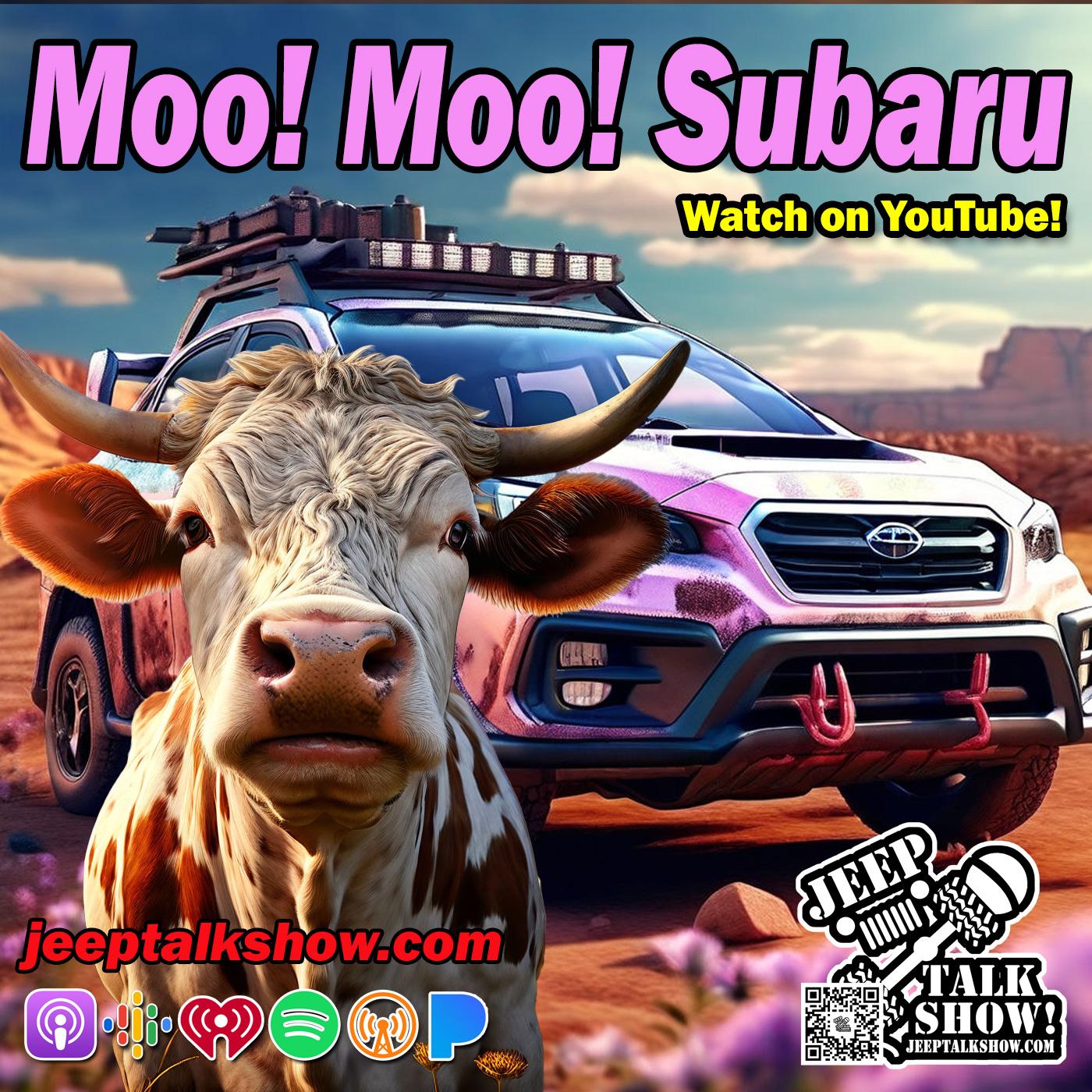 Moo! Moo! Subaru
